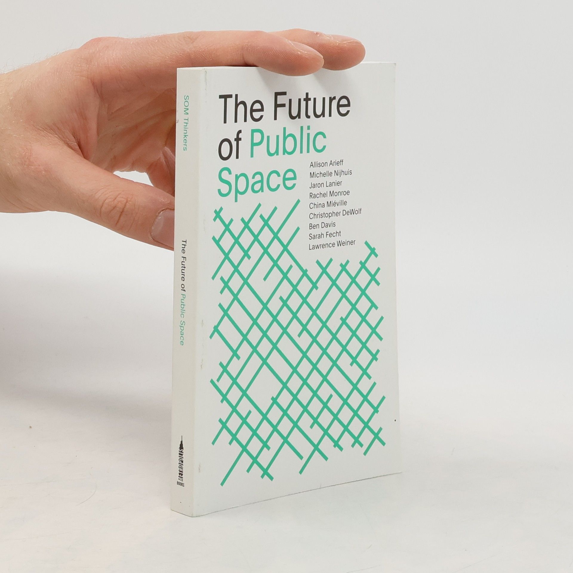 Kolektiv autorů The Future of Public Space