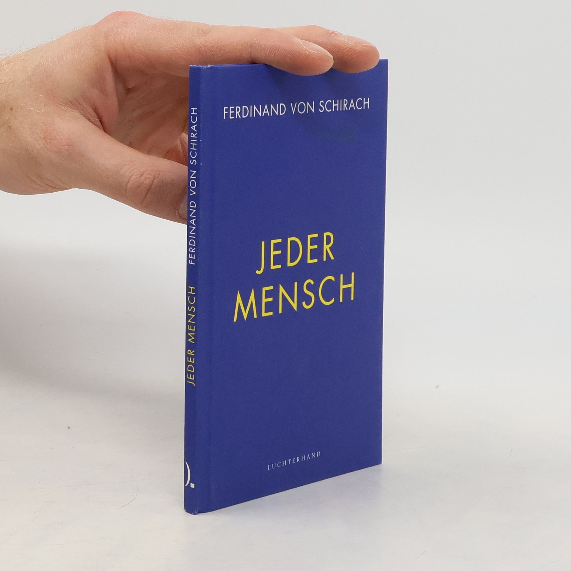 Ferdinand von Schirach Jeder Mensch