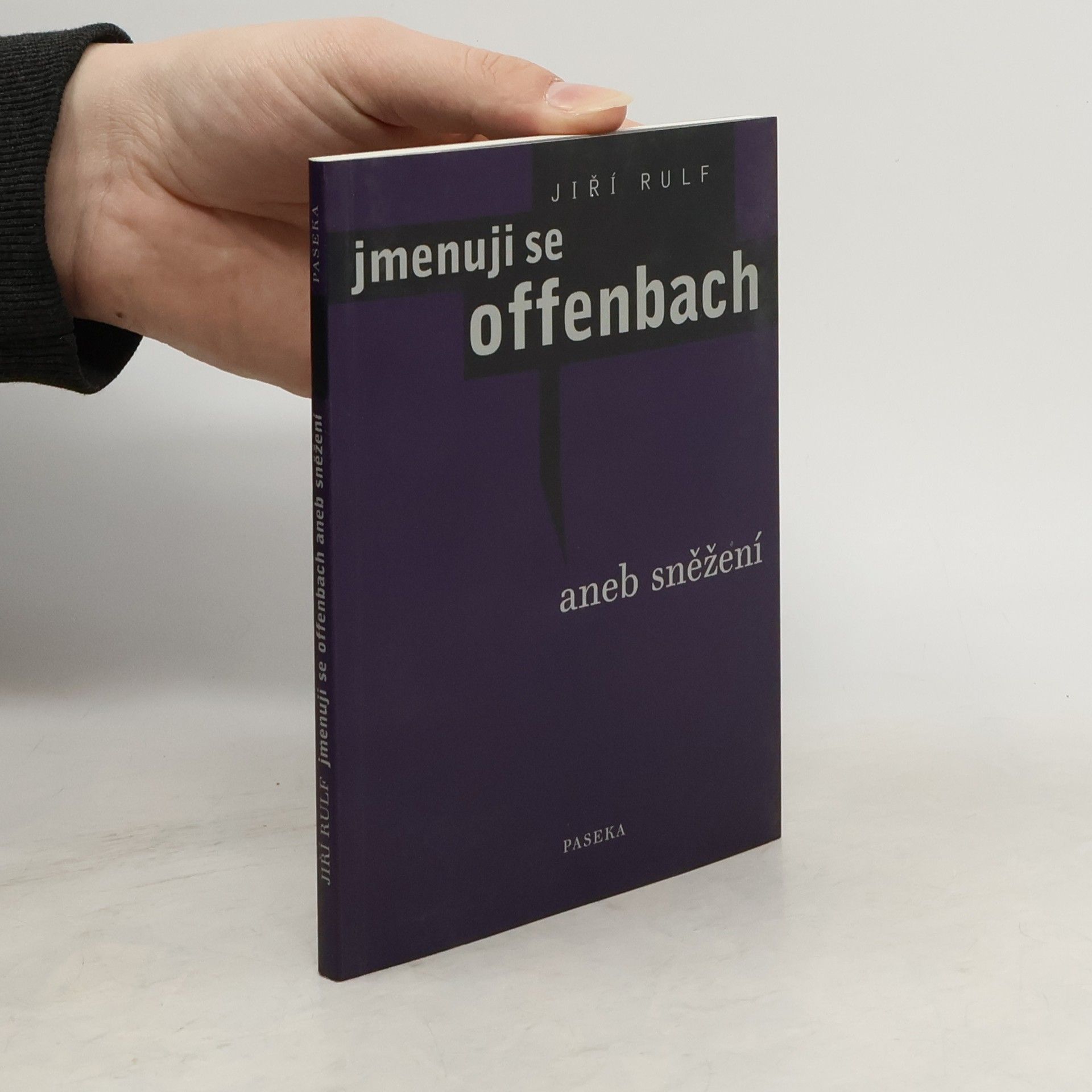 Jiří Rulf Jmenuji se Offenbach - aneb Sněžení