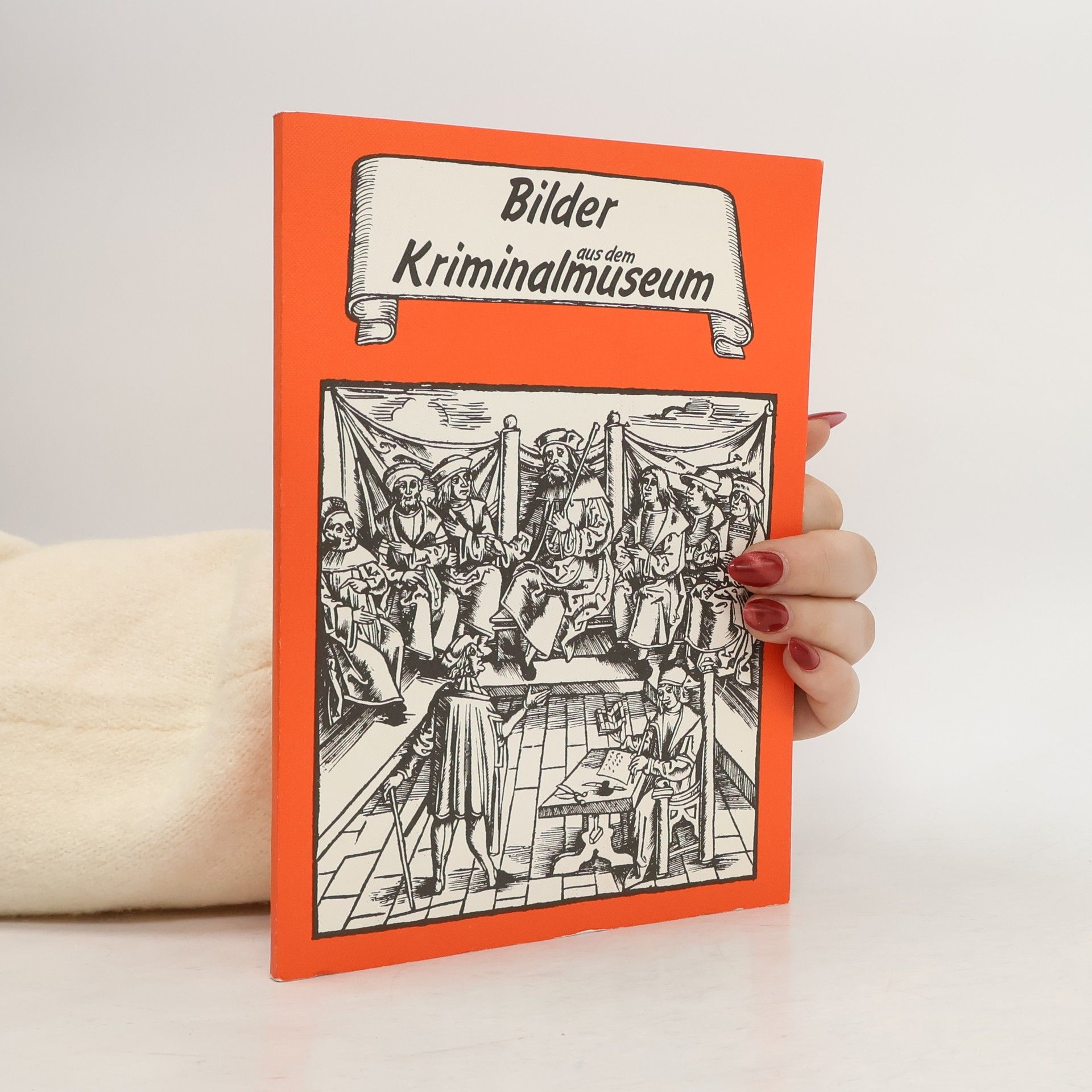 Autores varios Bilder aus dem Kriminalmuseum