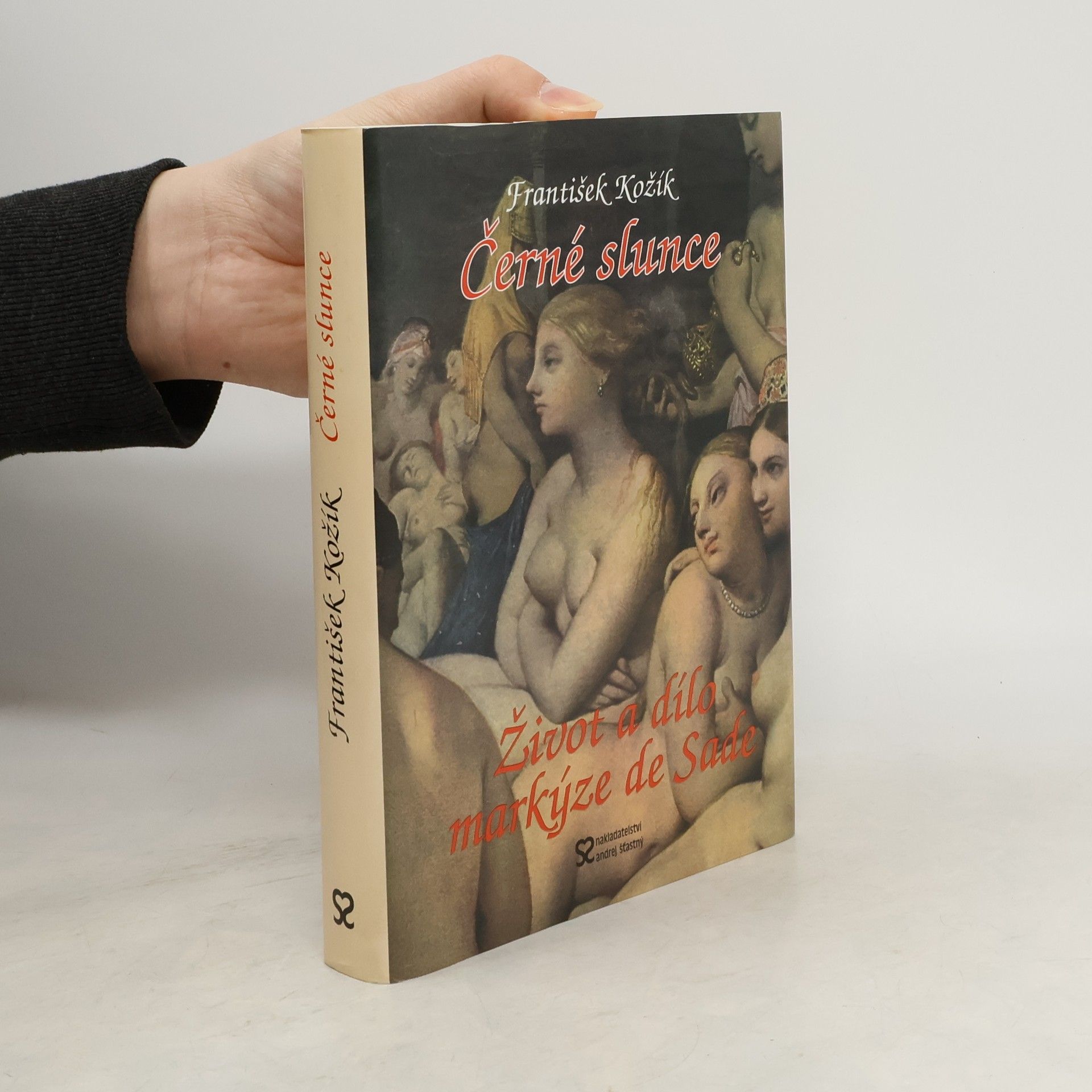 František Kožík Černé slunce. Román života a díla markýze D.A.F. de Sade.