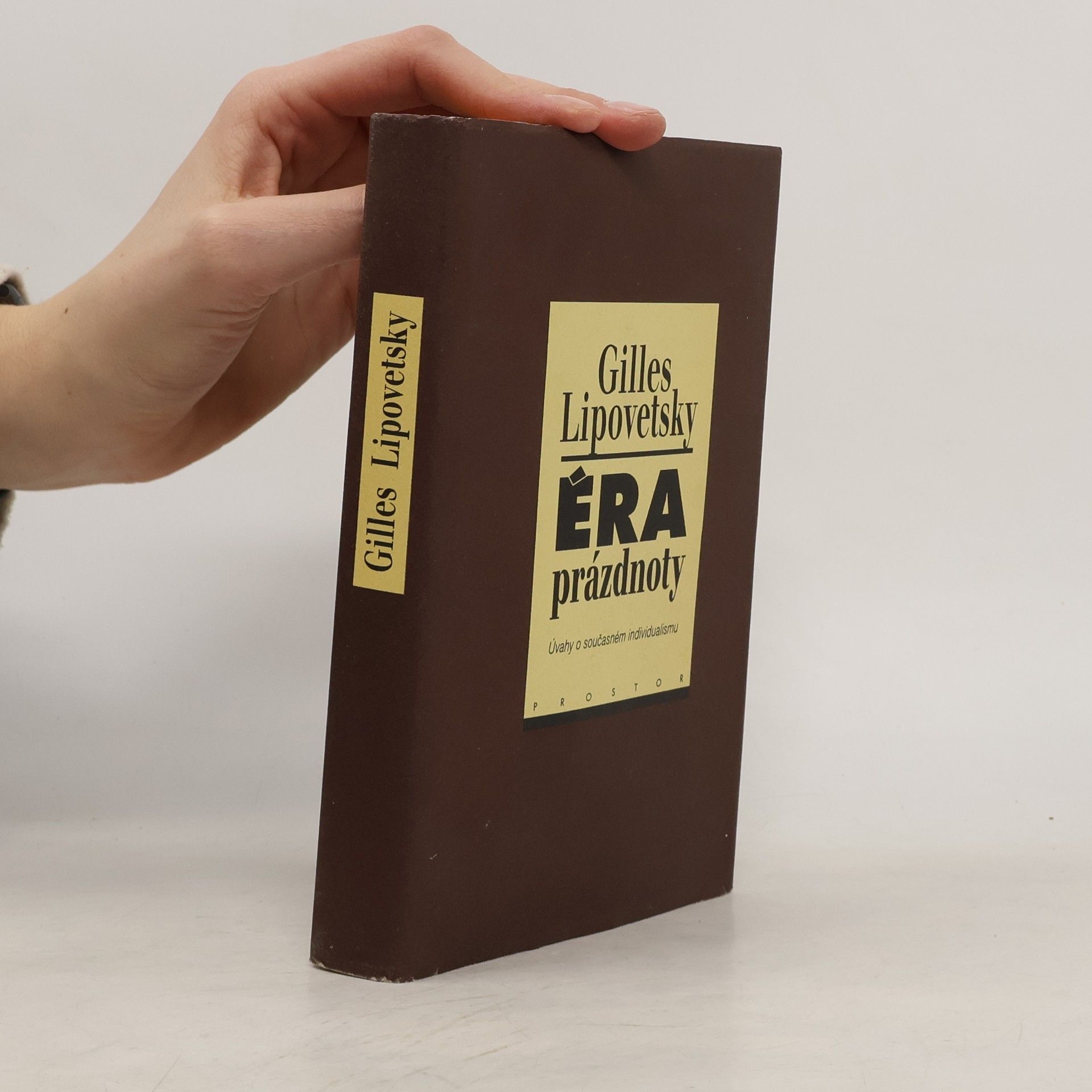 Gilles Lipovetsky Éra prázdnoty : úvahy o současném individualismu