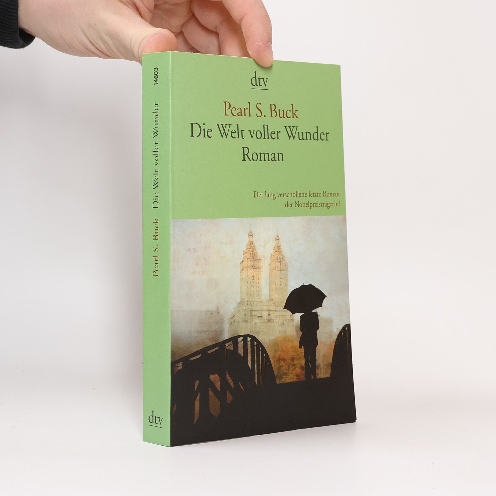 Pearl S. Buck Die Welt voller Wunder