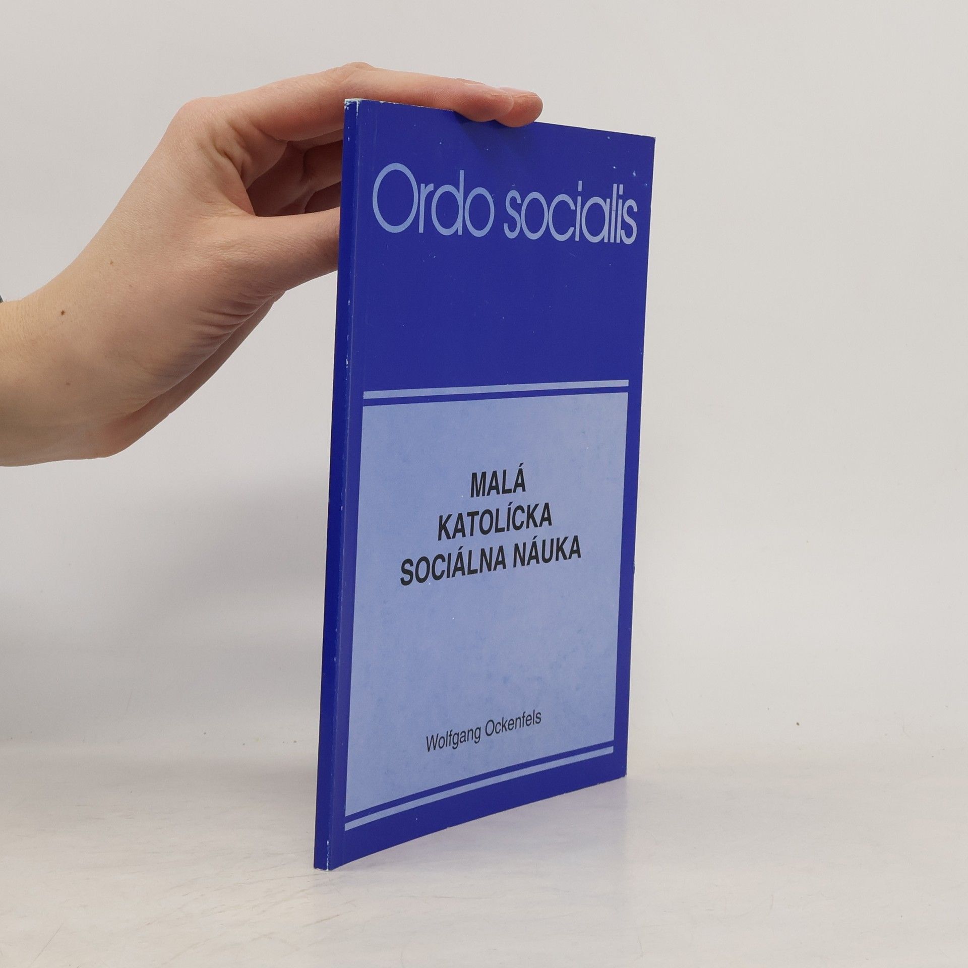 Wolfgang Ockenfels Ordo socialis: Malá katolícka sociálna náuka