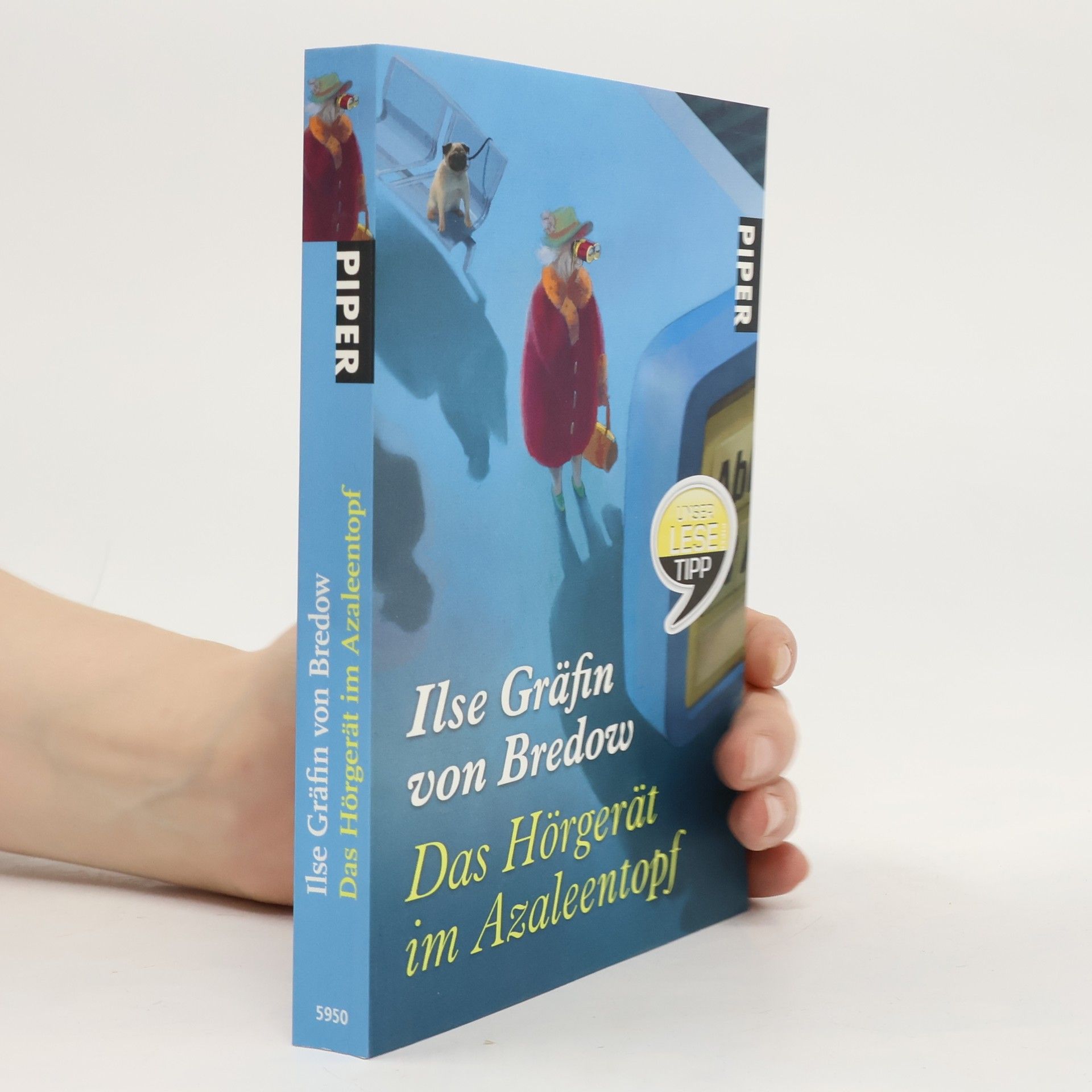 Ilse von Bredow Das Hörgerät im Azaleentopf
