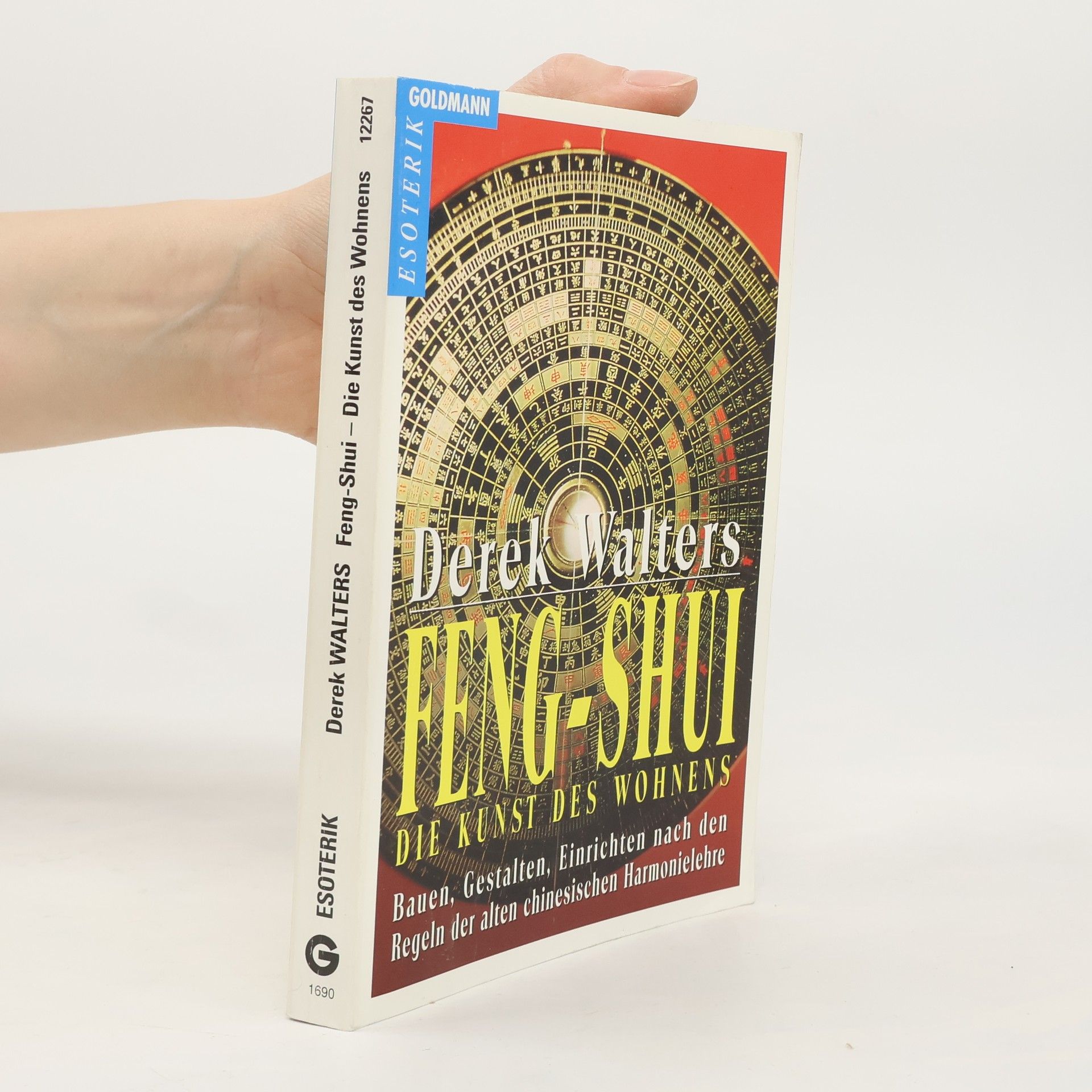 Derek Walters Feng-Shui, die Kunst des Wohnens