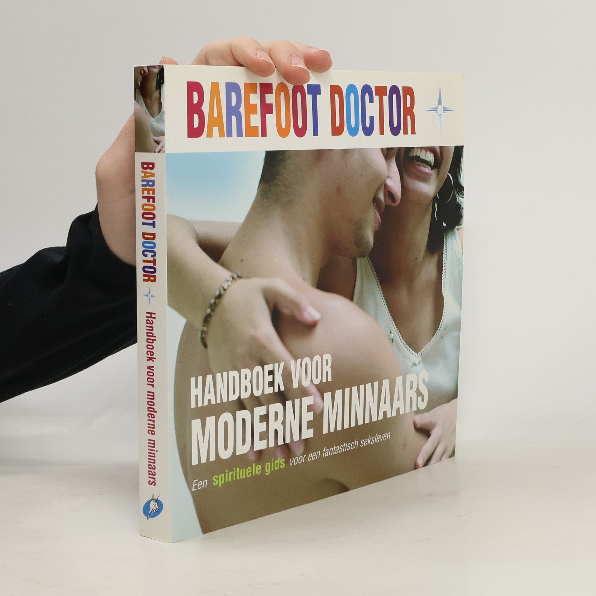 The Barefoot Doctor Handboek voor moderne minnaars