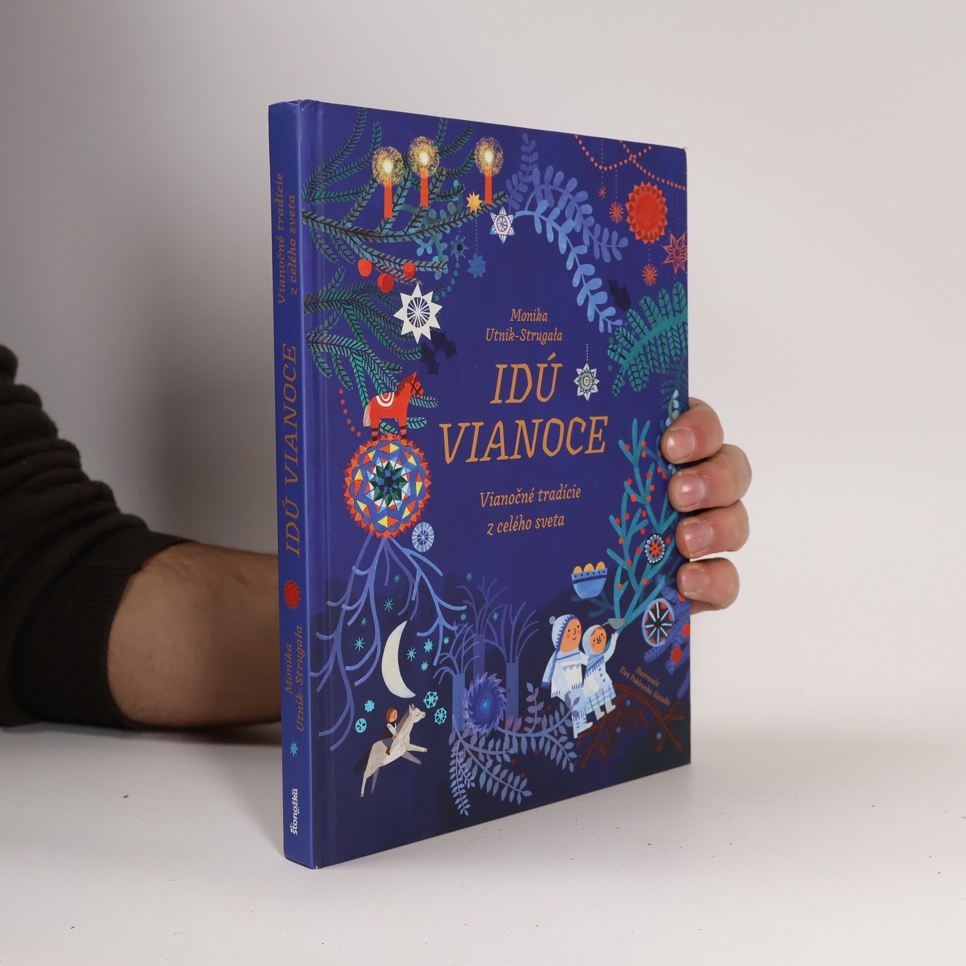 Monika Utnik-Strugata Idú Vianoce: Vianočné tradície z celého sveta