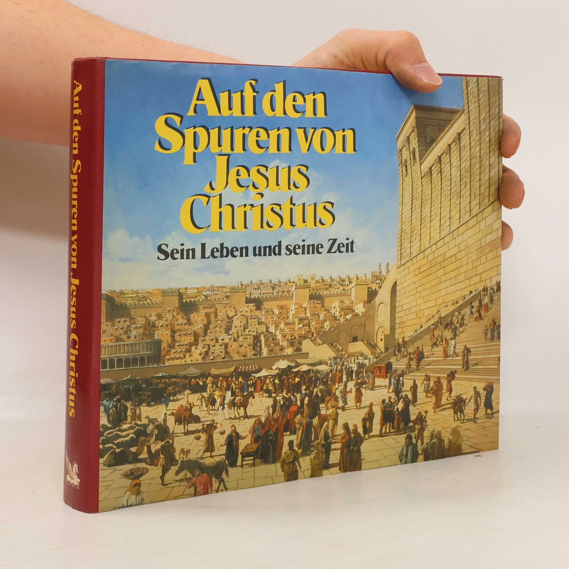 Autorenkollektiv Auf den Spuren Jesus Christus