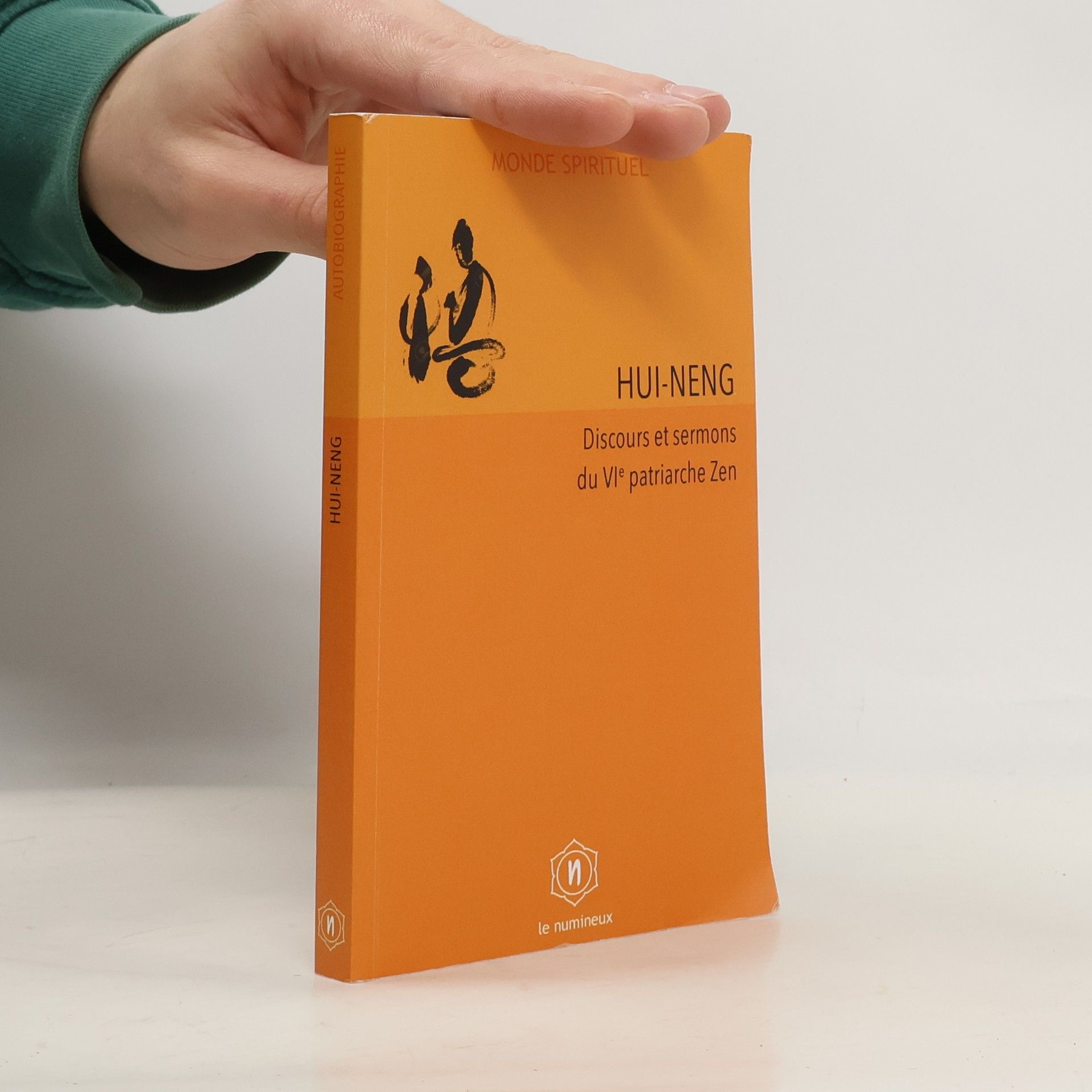 Autorenkollektiv Hui-Neng. Discours et sermons du VIe patriarche Zen