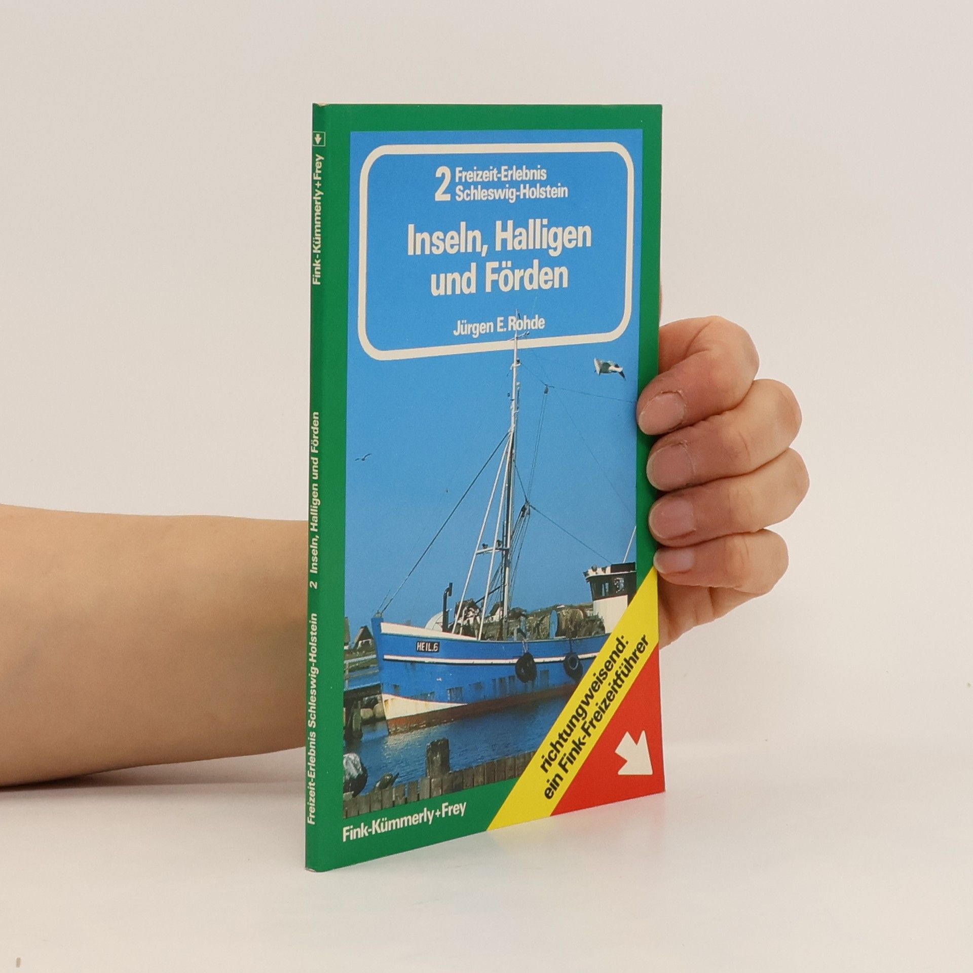 Freizeit-Erlebnis Schleswig-Holstein - 2: Inseln, Halligen und Förden