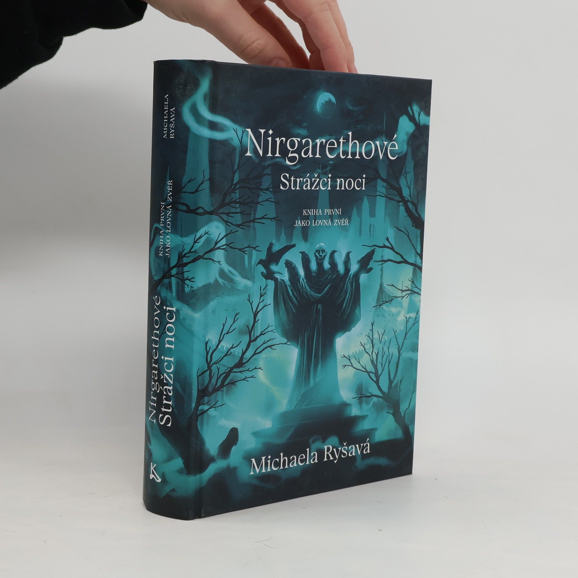 Michaela Ryšavá Nirgarethové Strážci noci 1 - Jako lovná zvěř