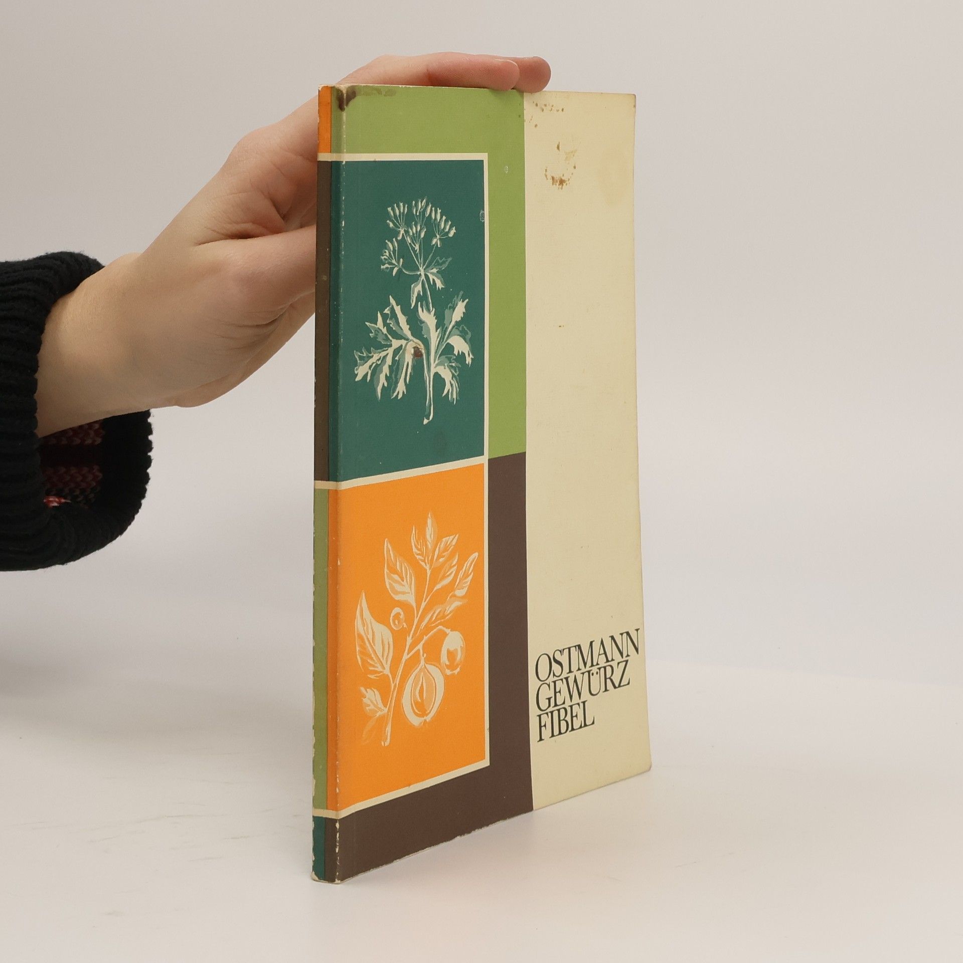 Karl Ostmann Die Gewürze und das richtige Würzen