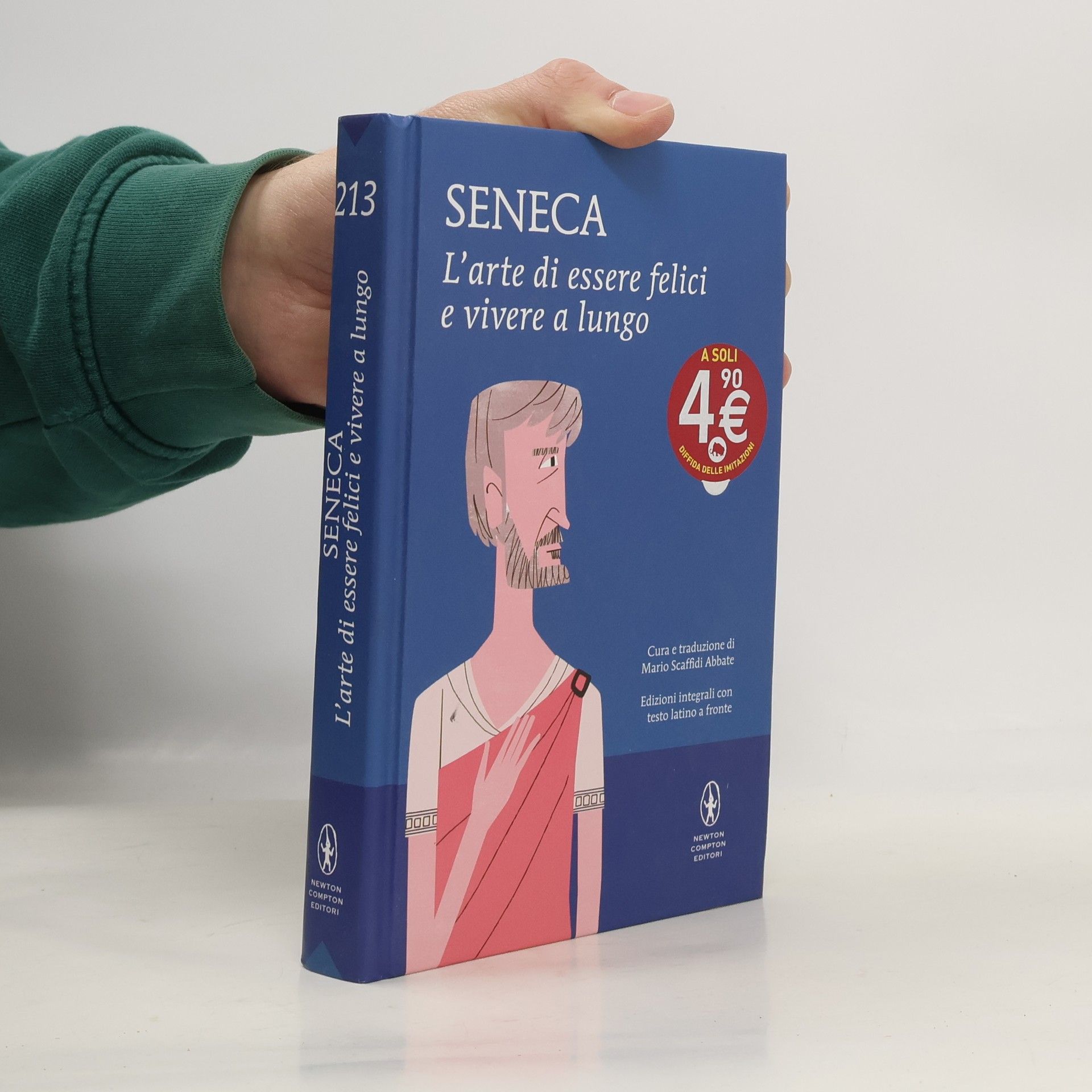 Lucius Annaeus Seneca L'arte di essere felici e vivere a lungo