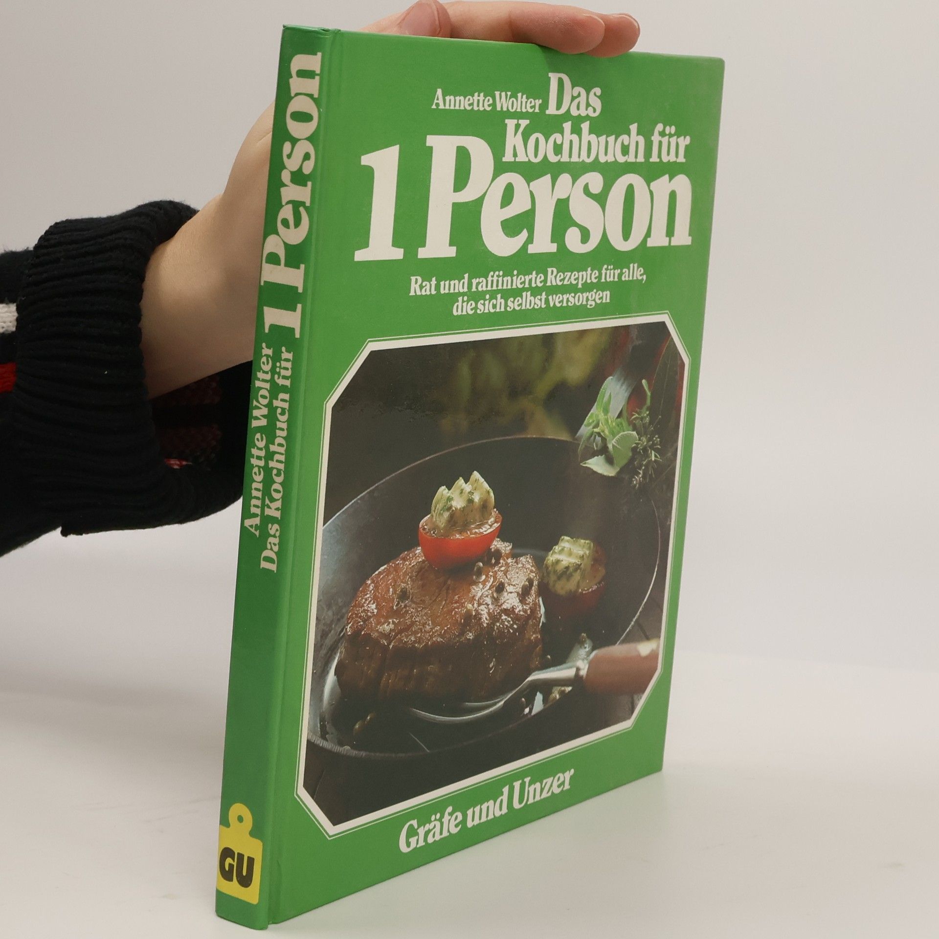 Annette Wolter Das Kochbuch für 1 Person