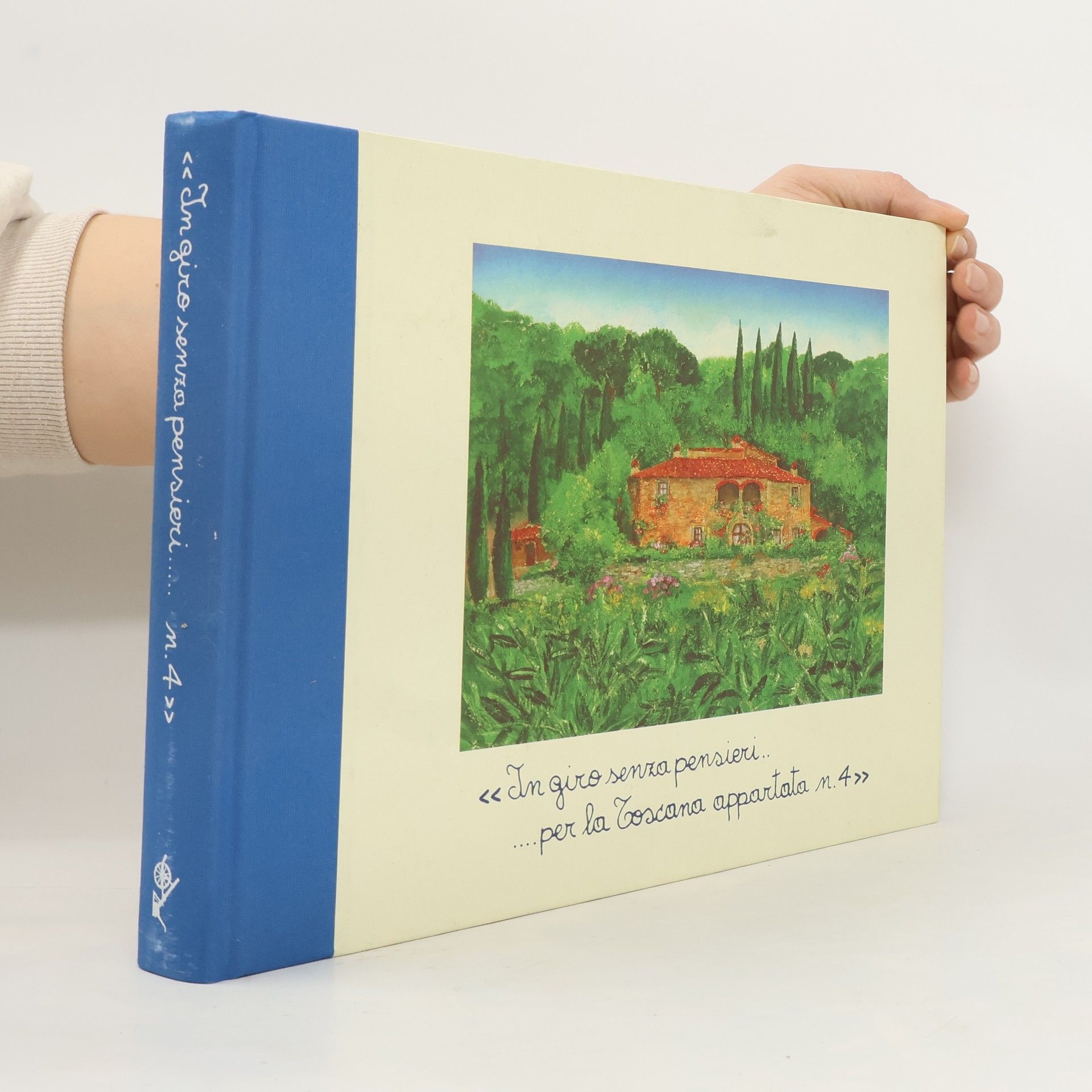 Autorenkollektiv In giro senza pensieri ...per la Toscana appartata n.4