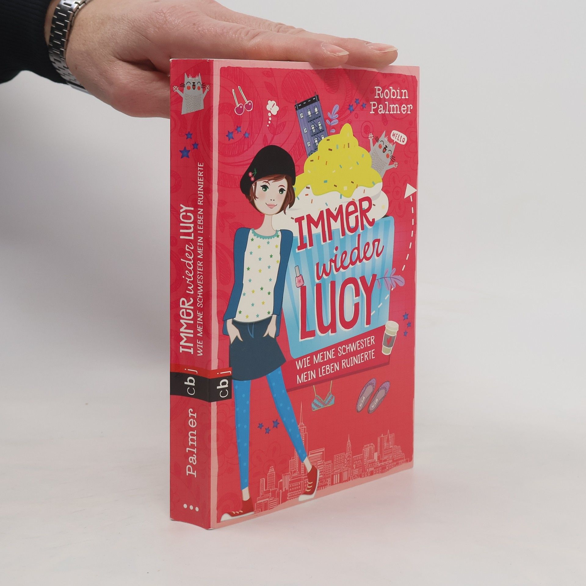 Robin Palmer Immer wieder Lucy: Wie meine Schwester mein Leben ruinierte