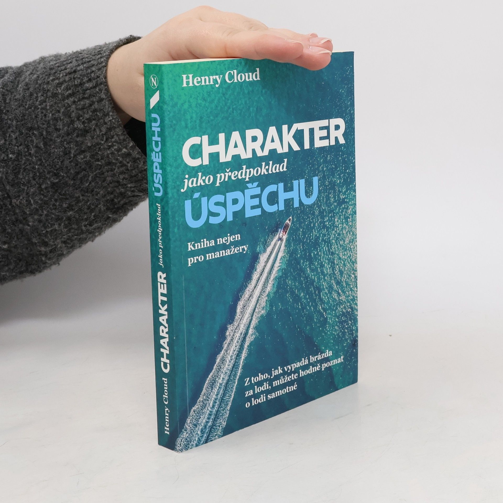 Henry Cloud Charakter jako předpoklad úspěchu