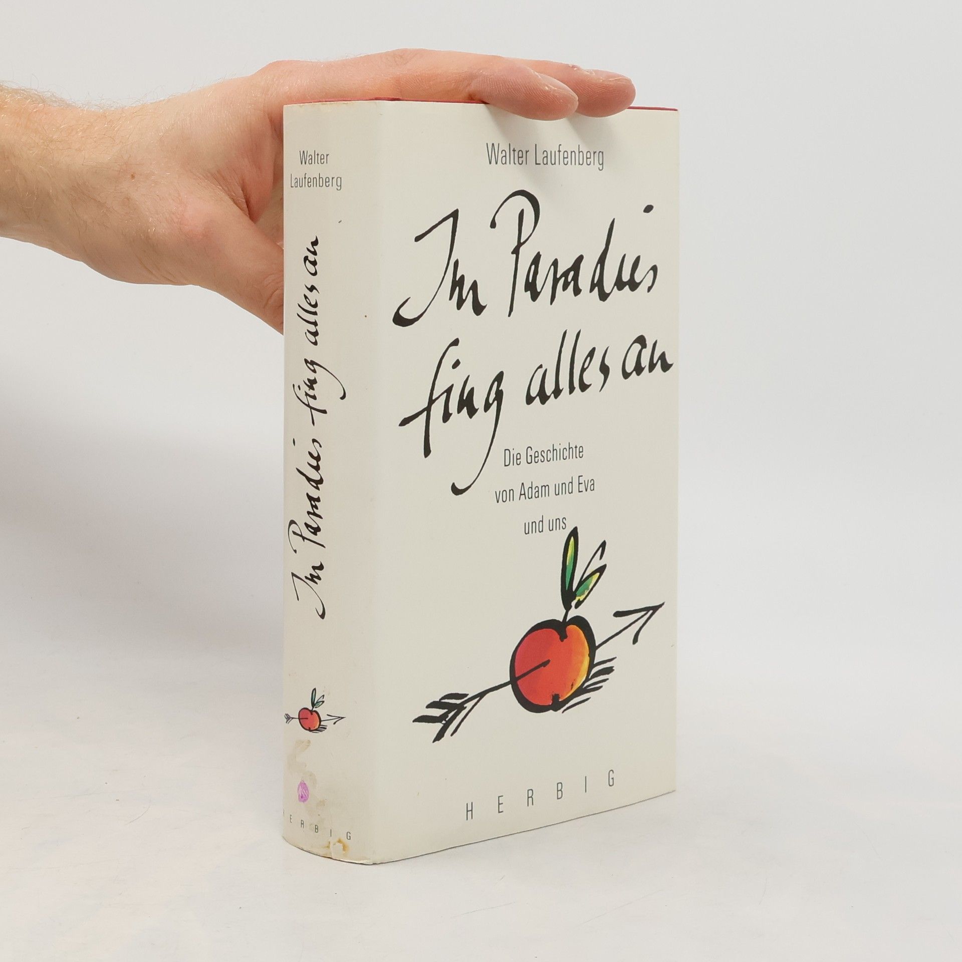 Walter Laufenberg Im Paradies fing alles an