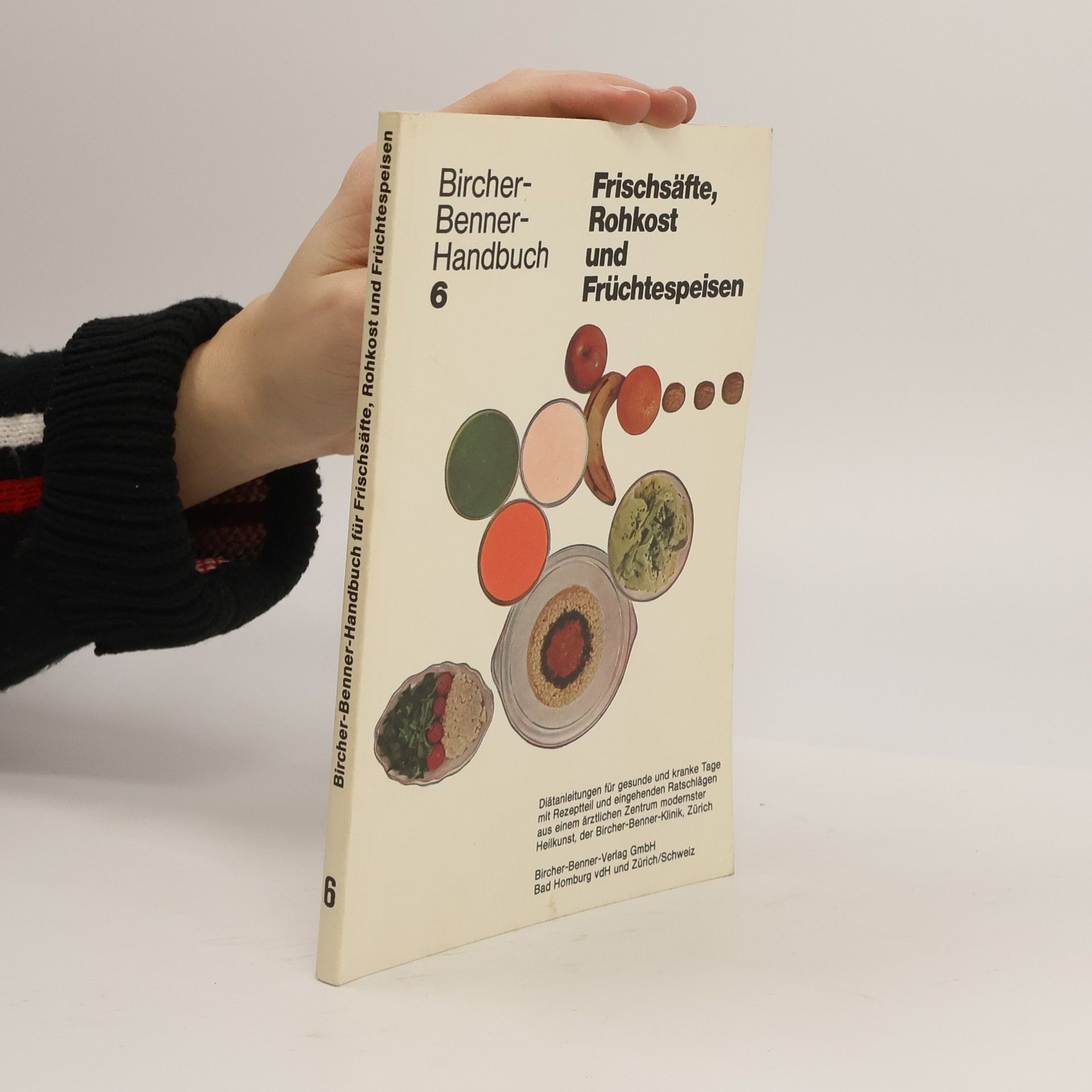 Autores varios Bircher-Benner-Handbuch für Frischsäfte, Rohkost und Früchtespeisen 6
