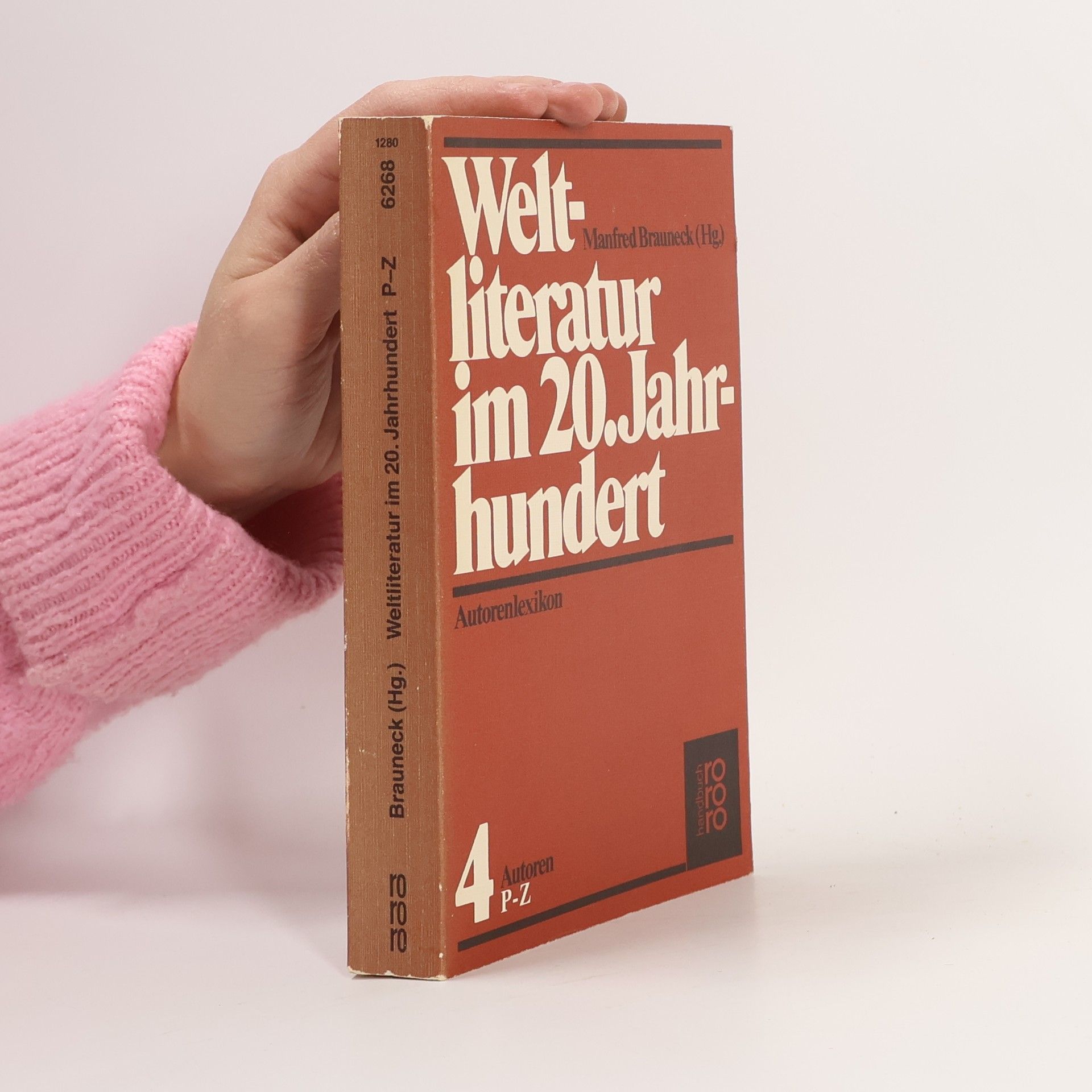 Manfred Brauneck Weltliteratur im 20. Jahrhundert 4. Autorenlexikon