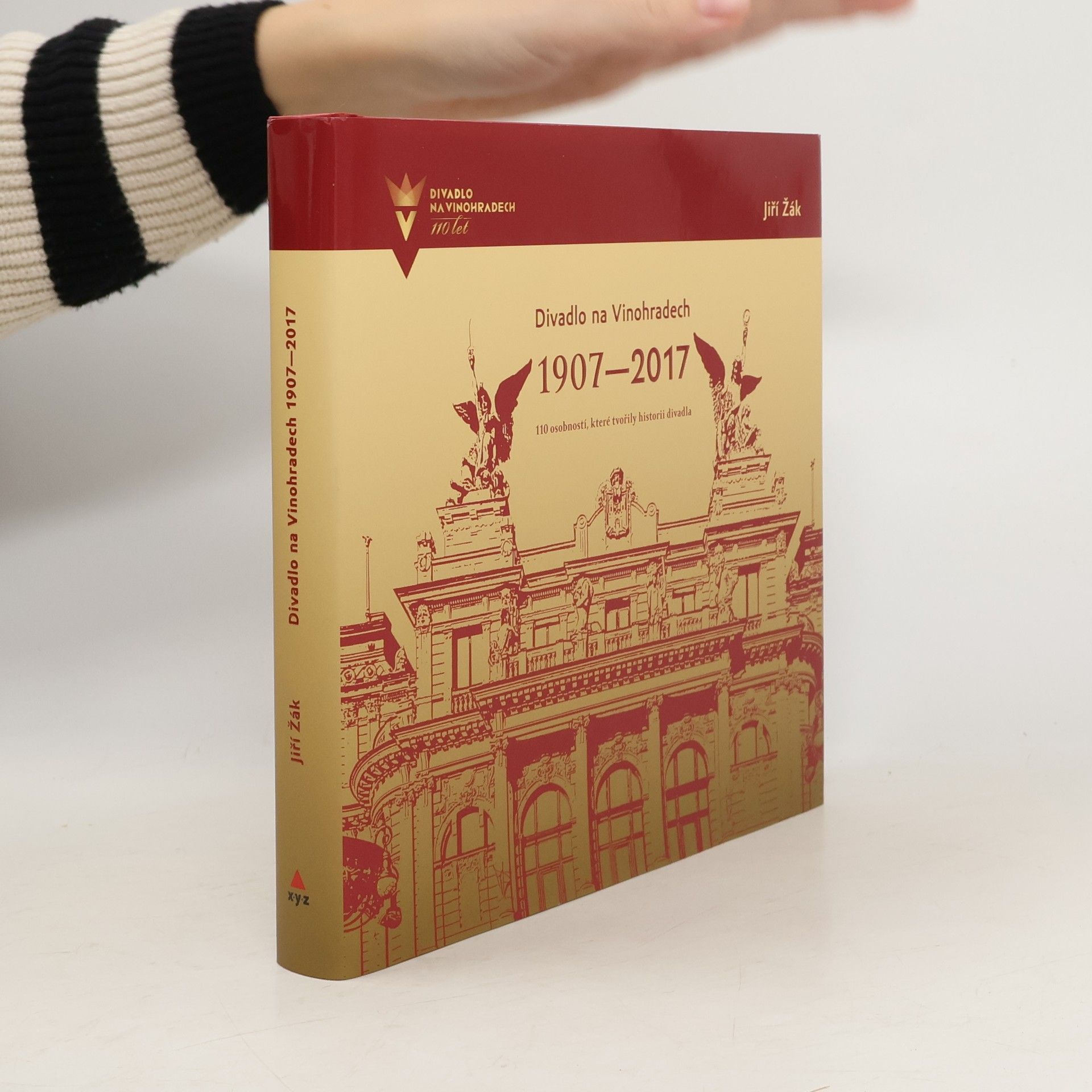 Jiří Žák Divadlo na Vinohradech 1907–2017