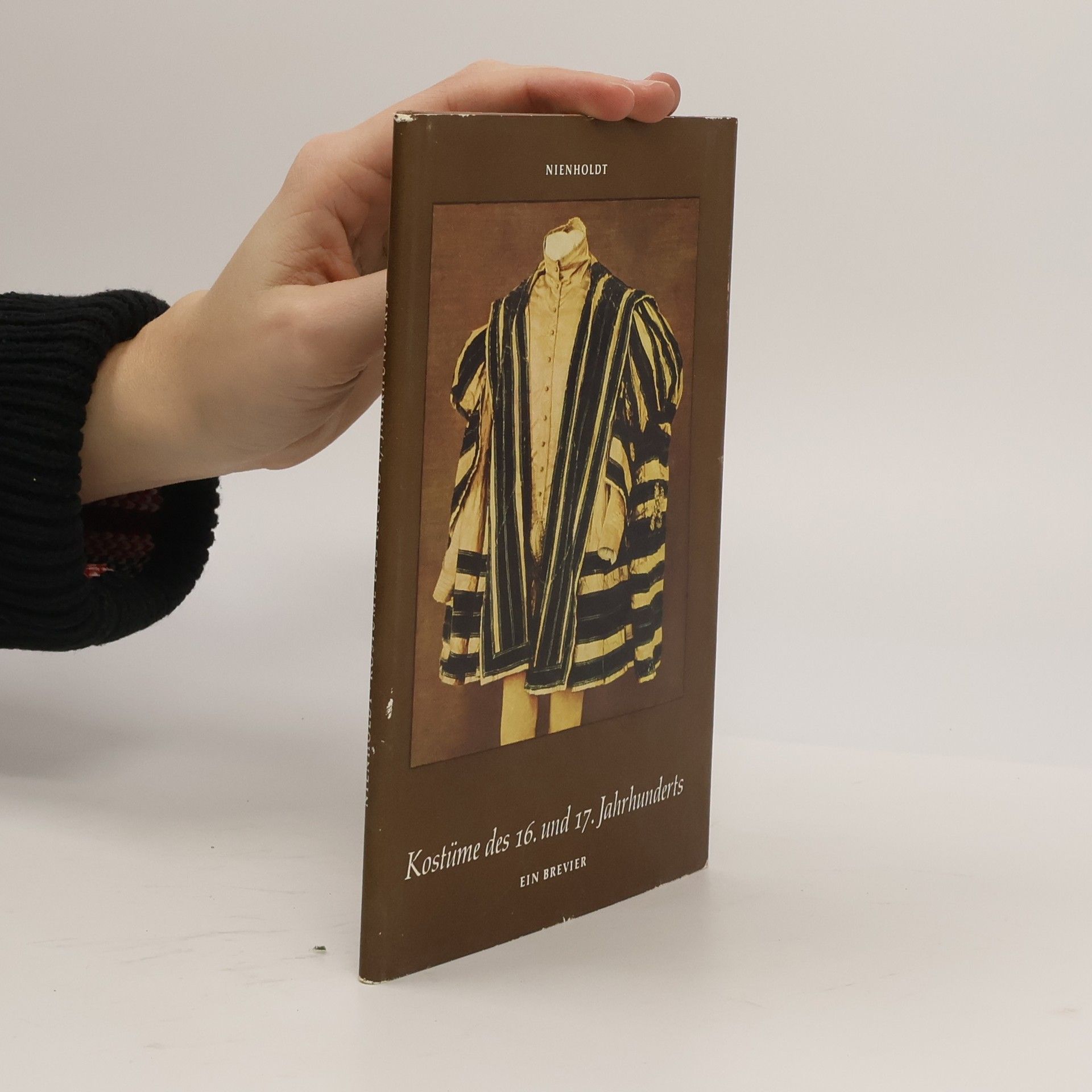 Eva Nienholdt Kostüme des 16. und 17. Jahrhunderts