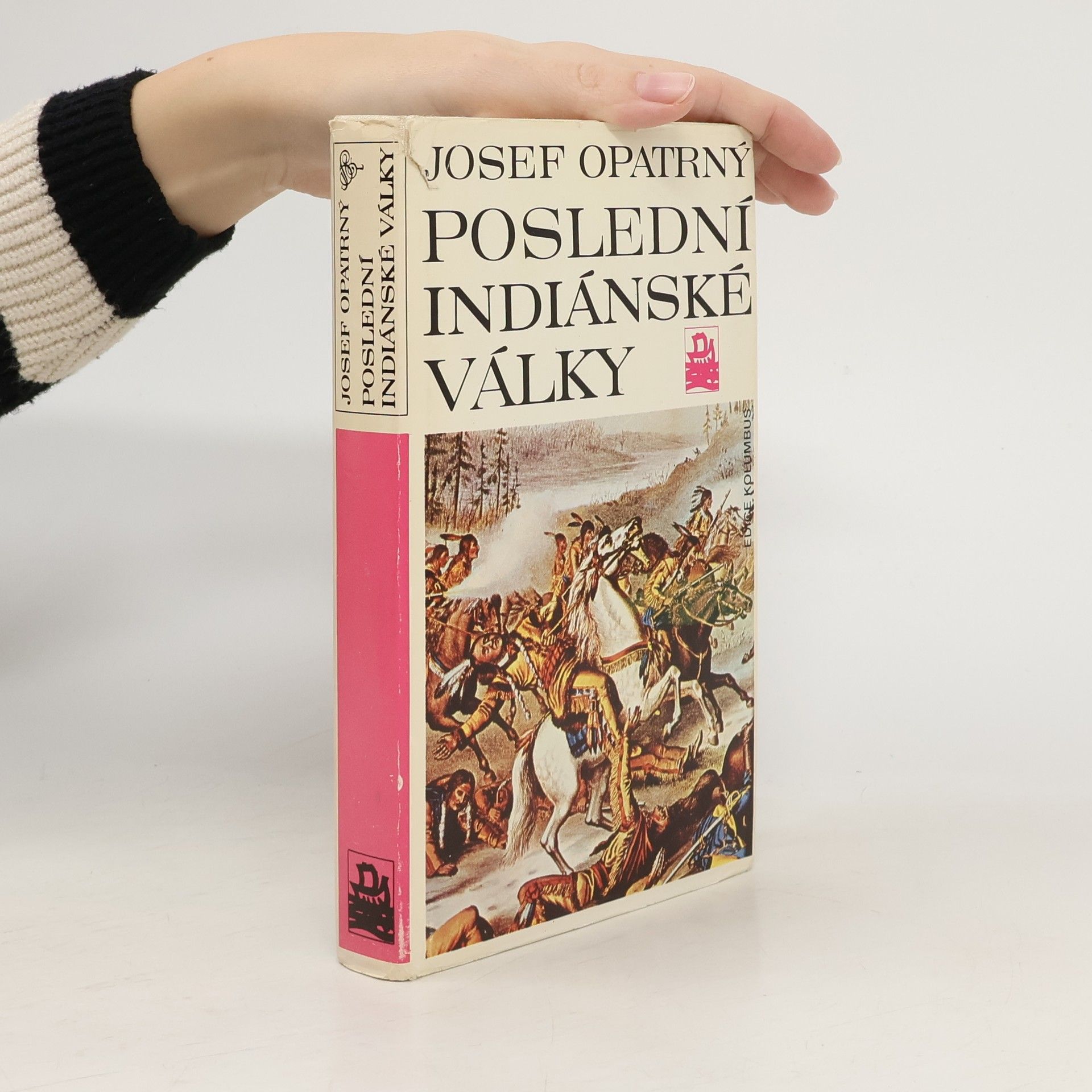 Josef Opatrný Poslední indiánské války