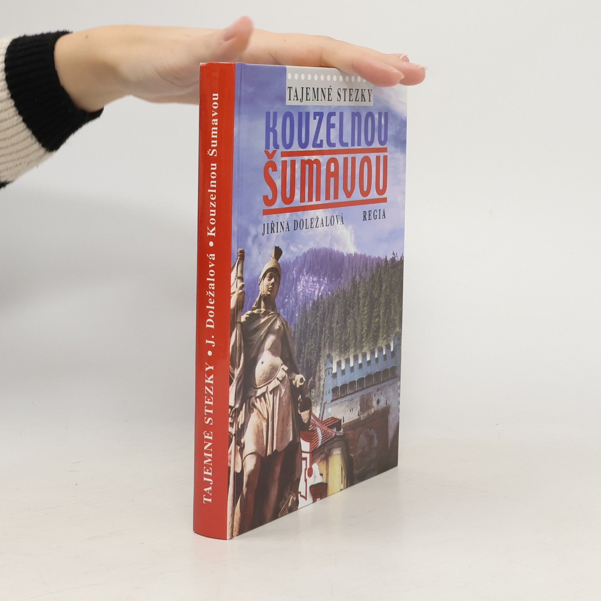 Jiřina Doležalová Kouzelnou Šumavou