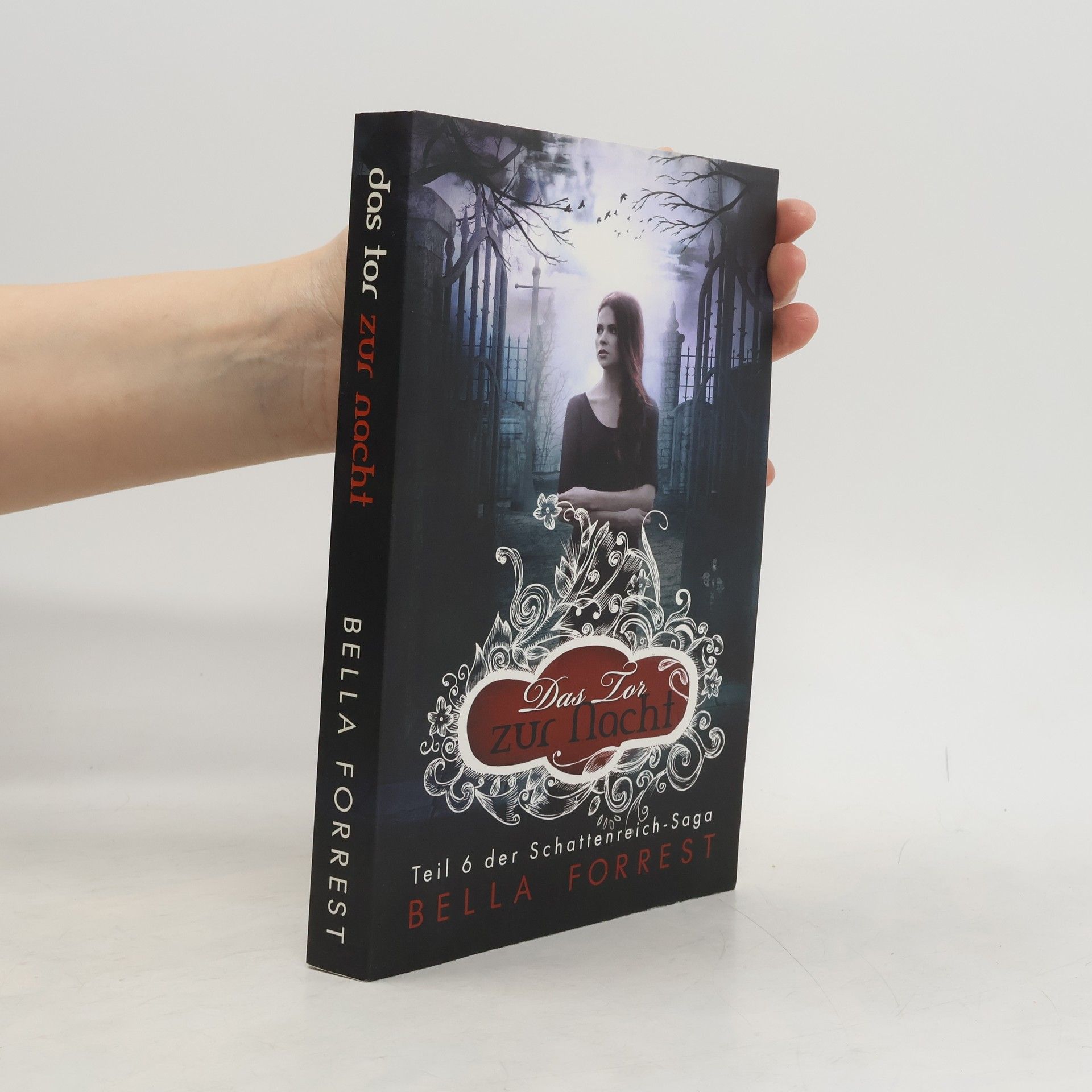 Bella Forrest Schattenreich-Saga - 6: Das Tor zur Nacht