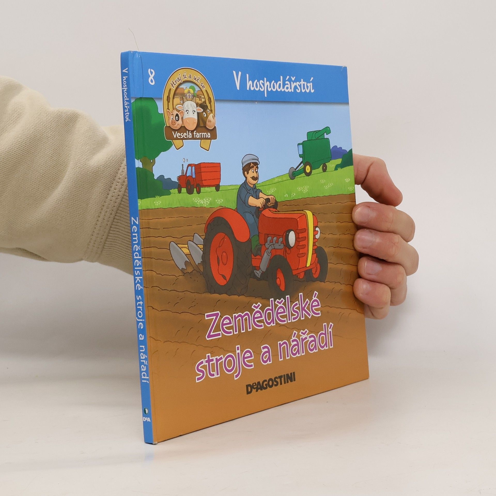 Kolektiv autorů V hospodářství 8. Zemědělské stroje a nářadí
