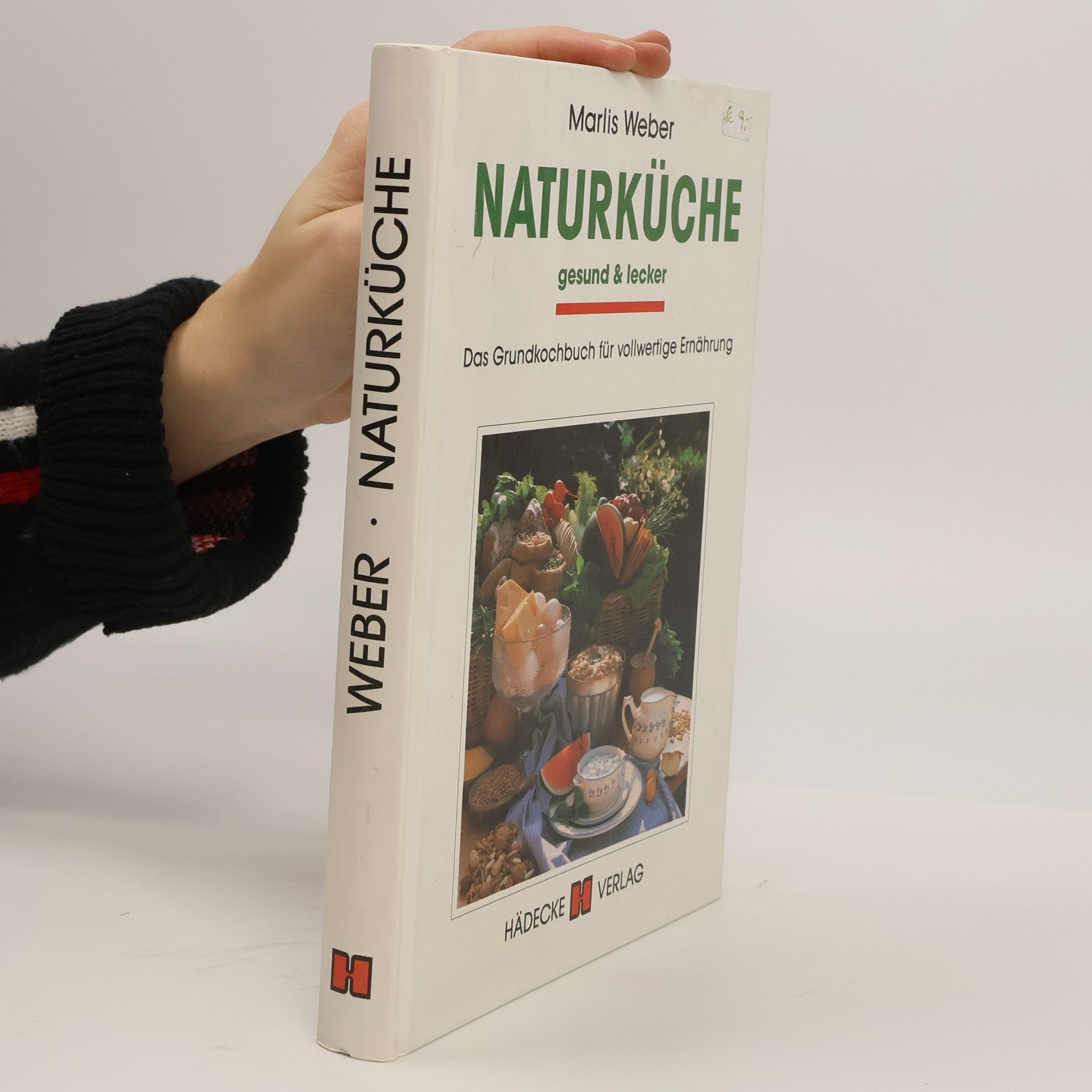 Marlis Weber Naturküche gesund & [und] lecker