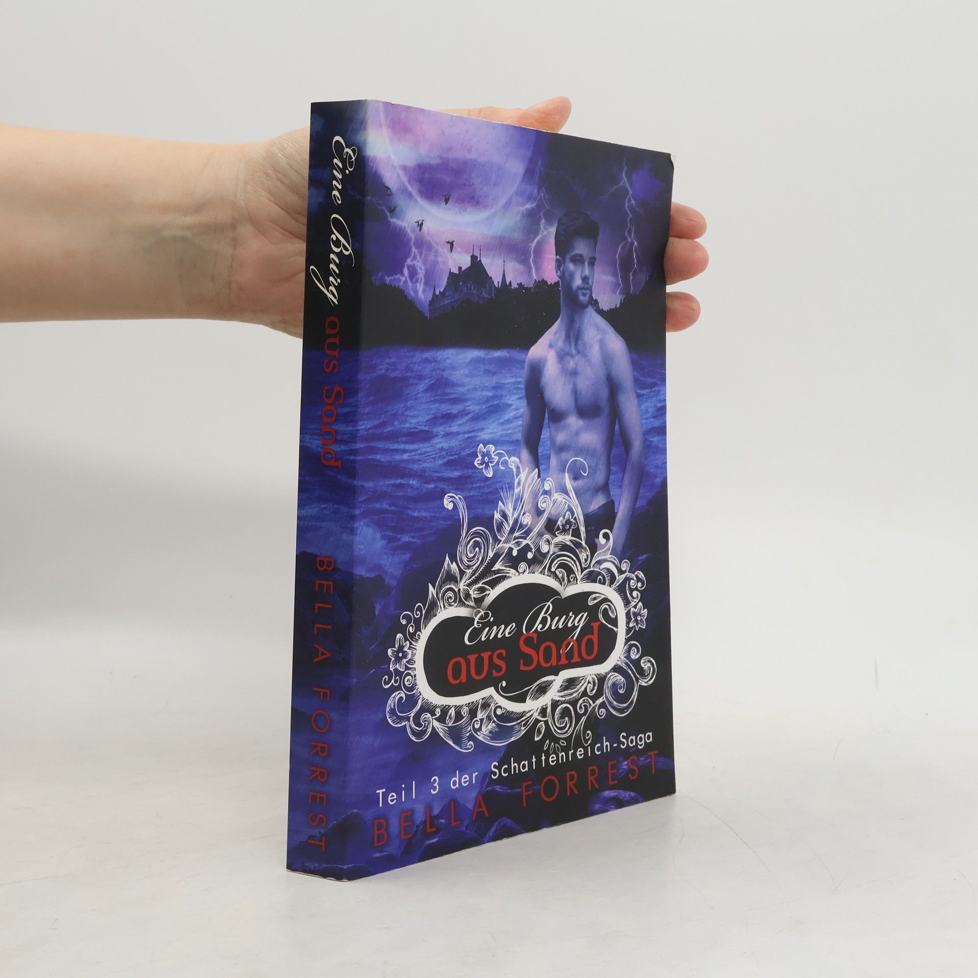 Bella Forrest Das Schattenreich der Vampire - 3: Eine Burg aus Sand