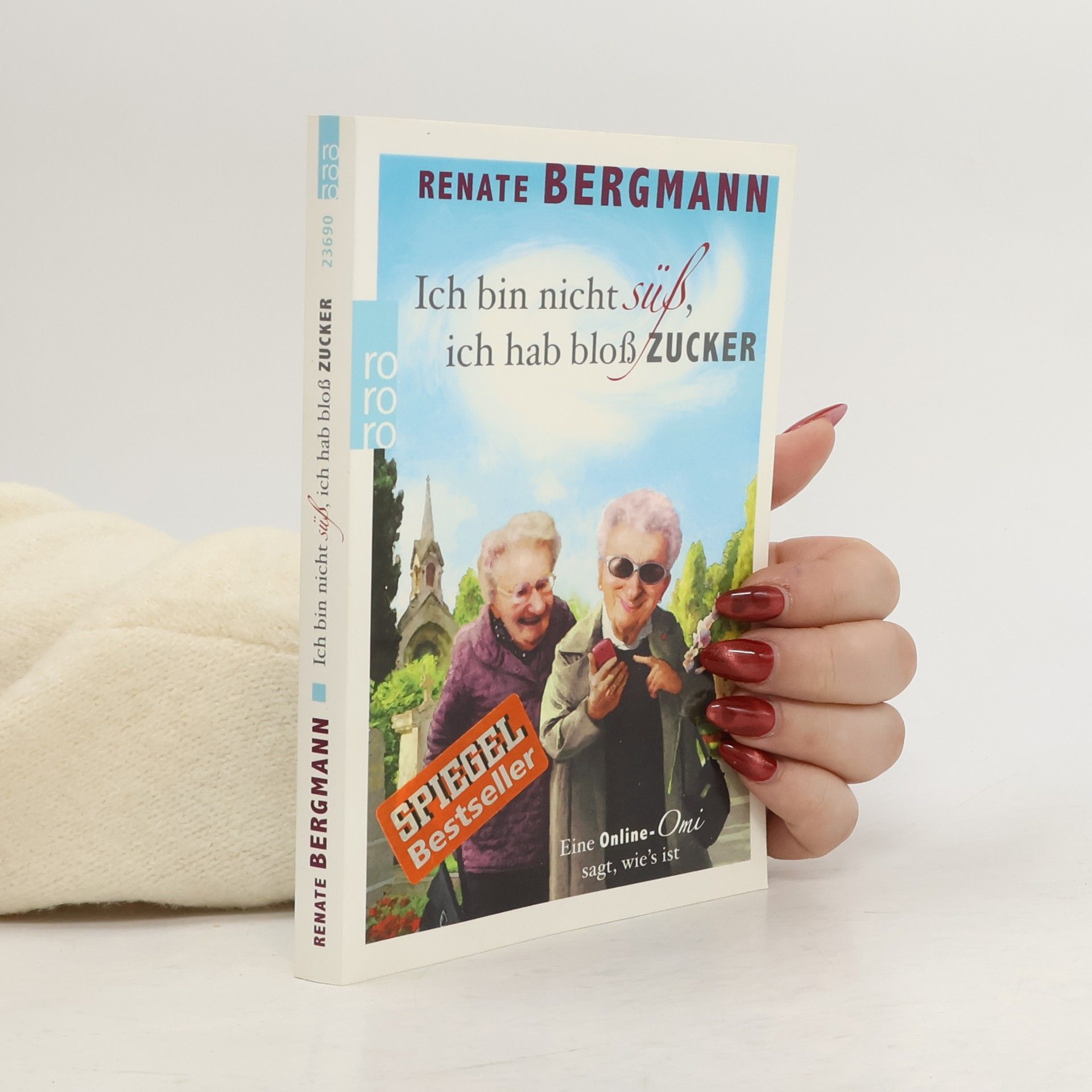 Renate Bergmann Ich bin nicht süß, ich hab bloß Zucker