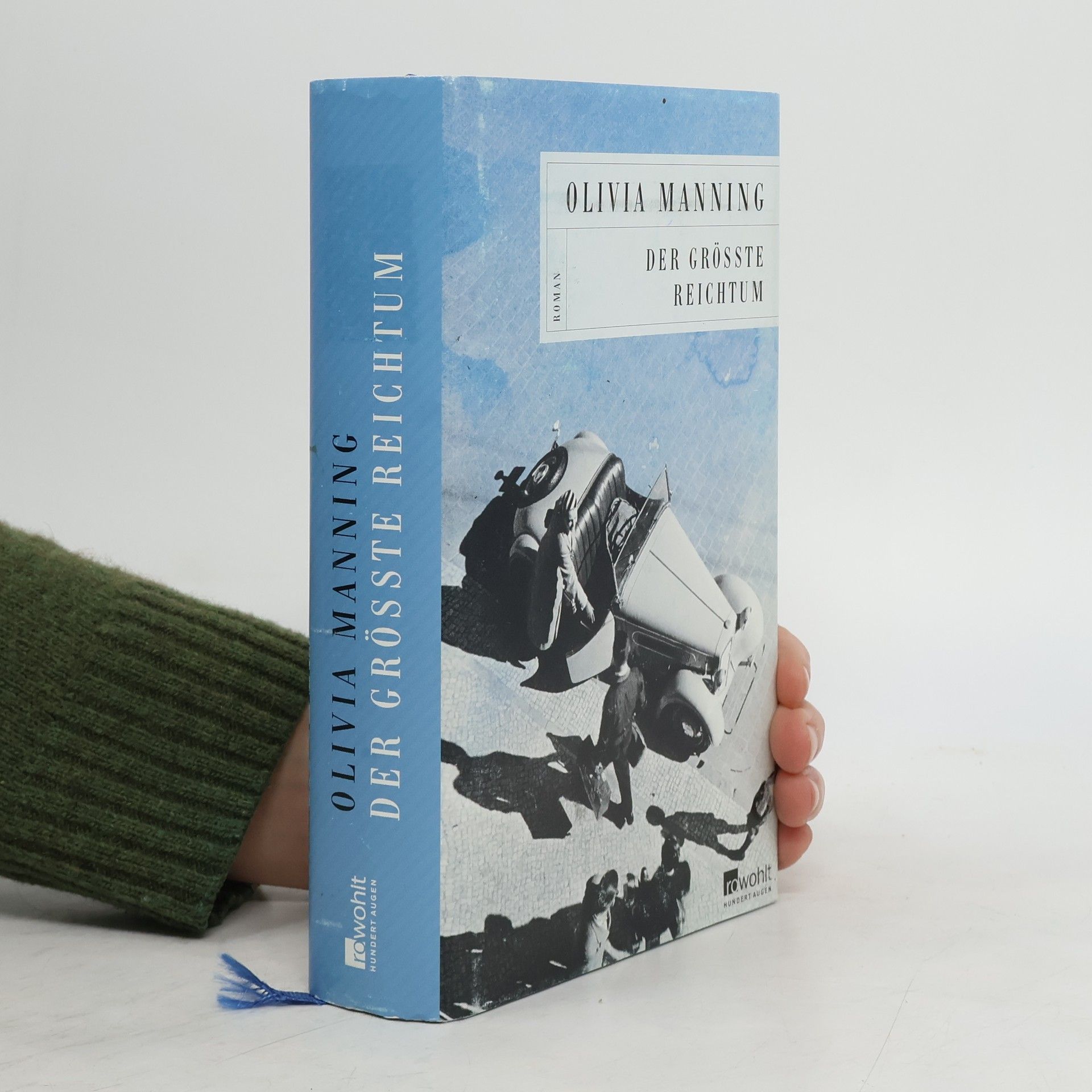 Olivia Manning Der größte Reichtum