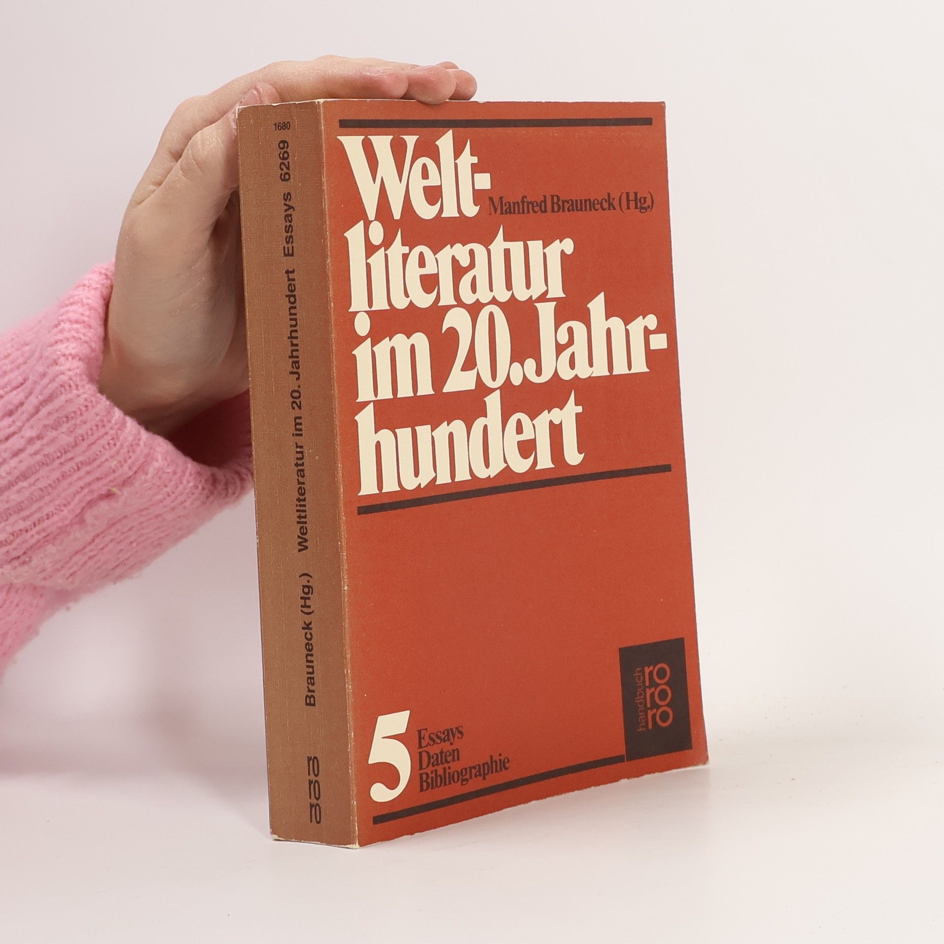 Manfred Brauneck Weltliteratur im 20. Jahrhundert, 5