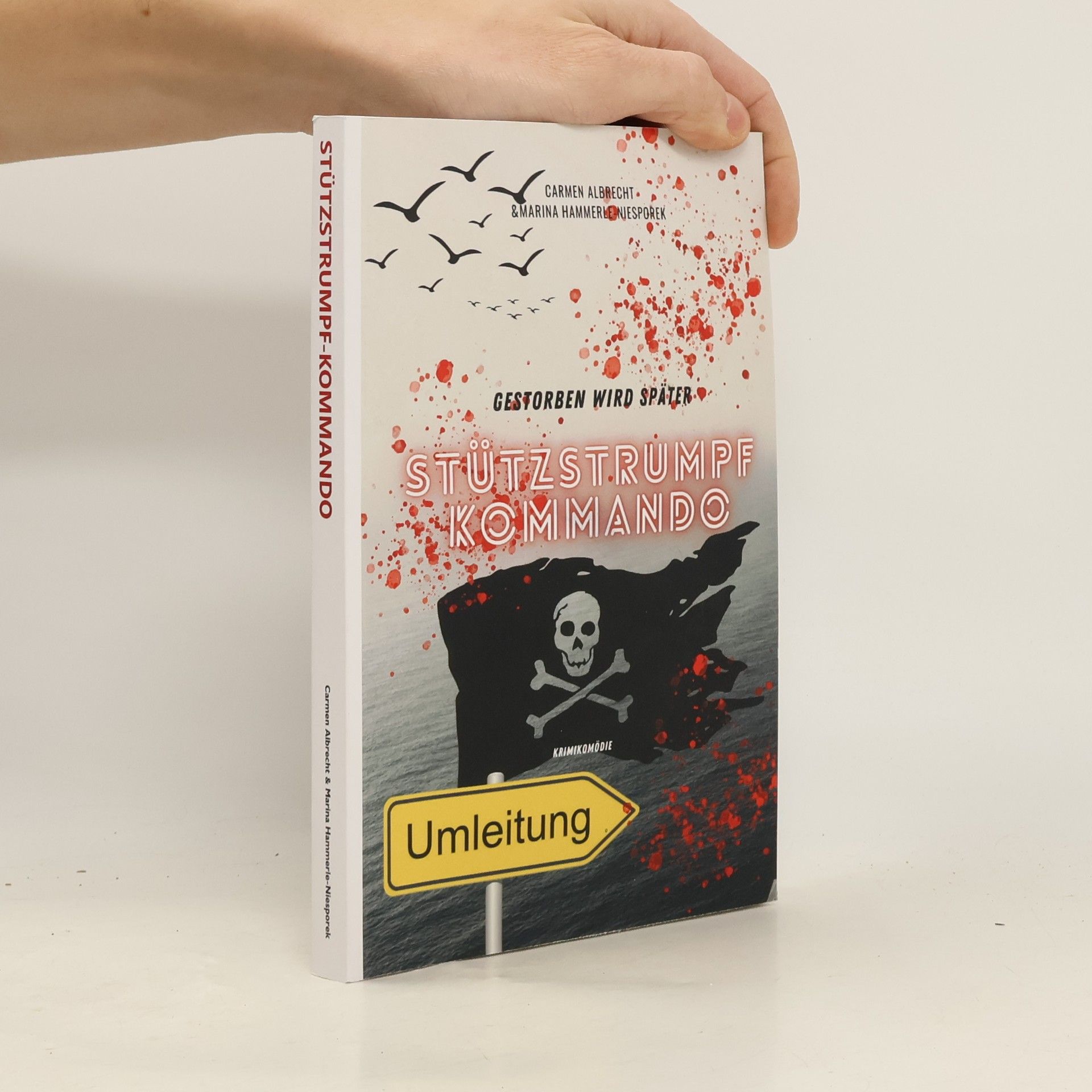 Marina Hammerle-Niesporek Stützstrumpf-Kommando: Gestorben wird später