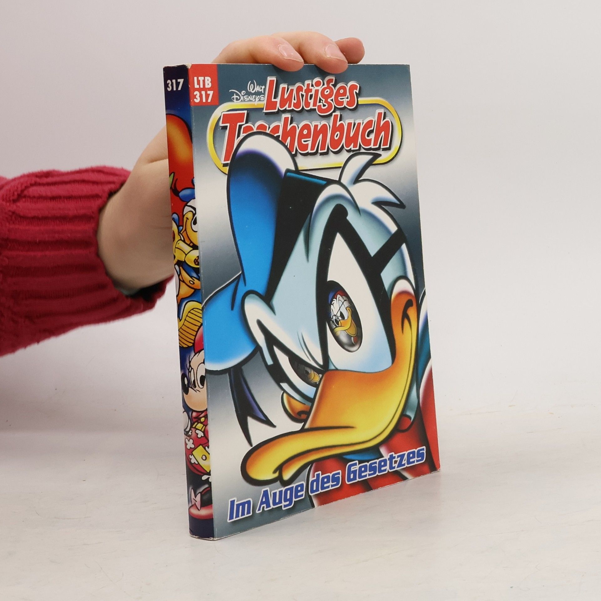 Walt Disney Lustiges Taschenbuch 317. Im Auge des Gesetzes