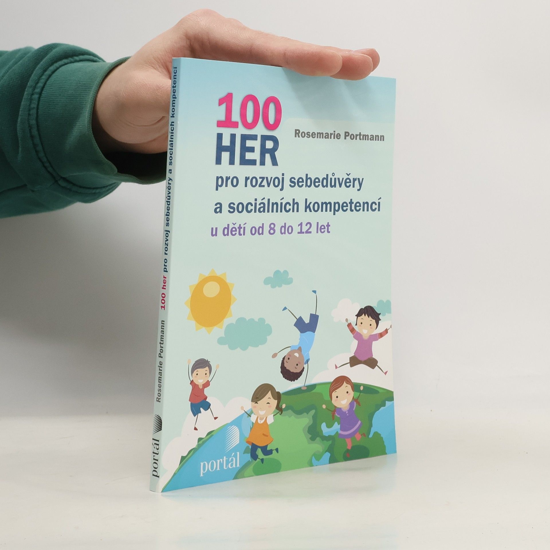 Rosemarie Portmann 100 her pro rozvoj sebedůvěry a sociálních kompetencí