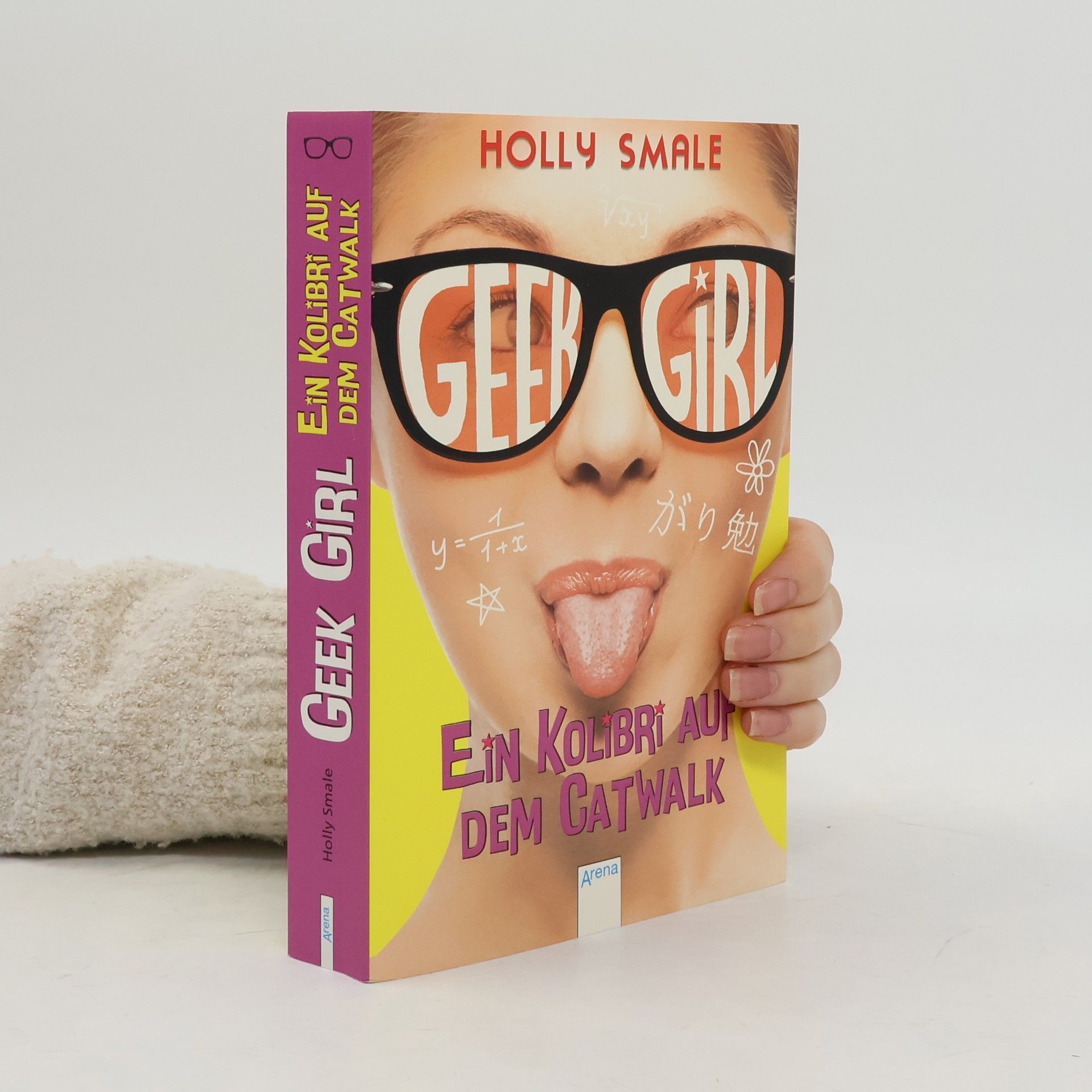 Holly Smale Geek girl - ein Kolibri auf dem Catwalk