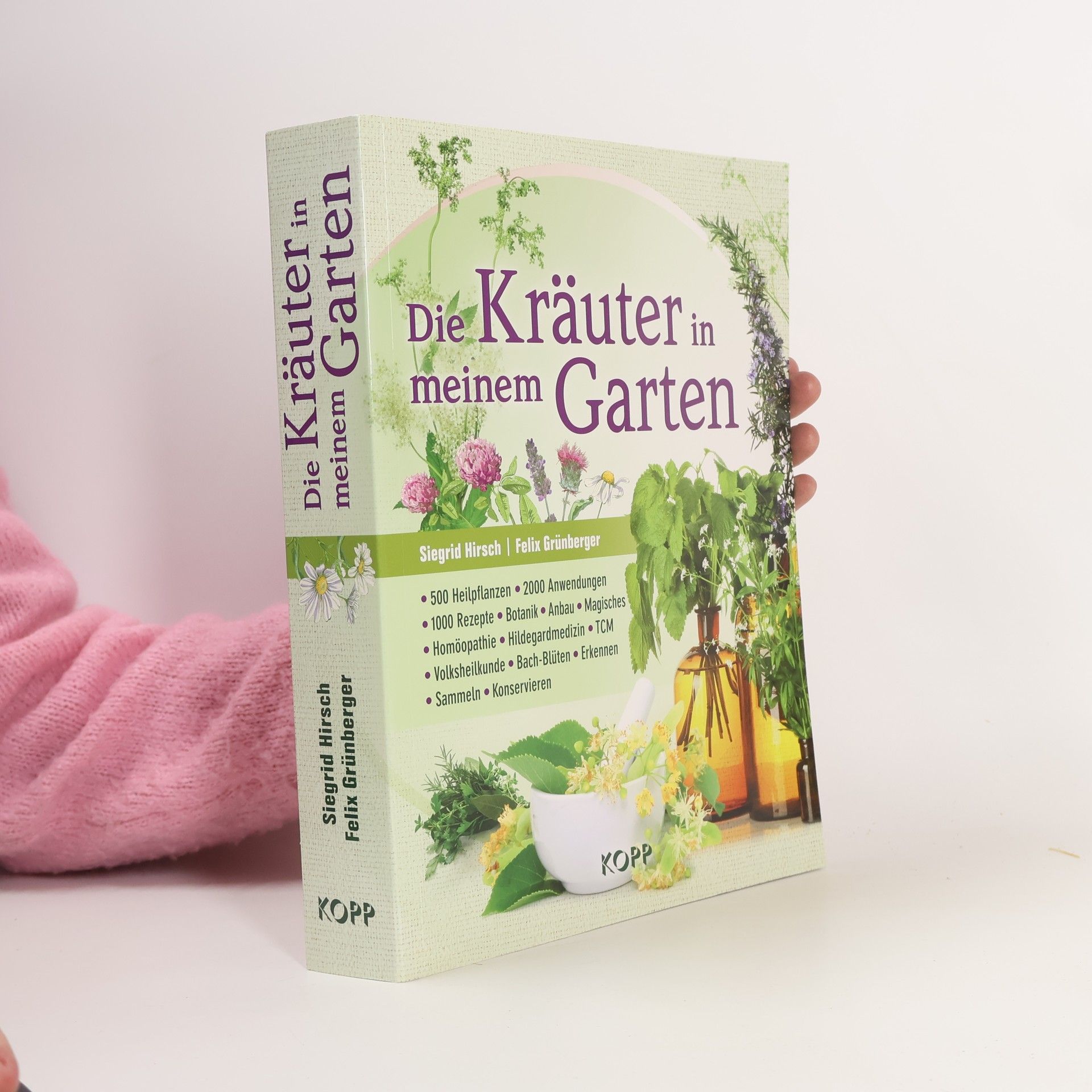 Siegrid Hirsch Die Kräuter in meinem Garten