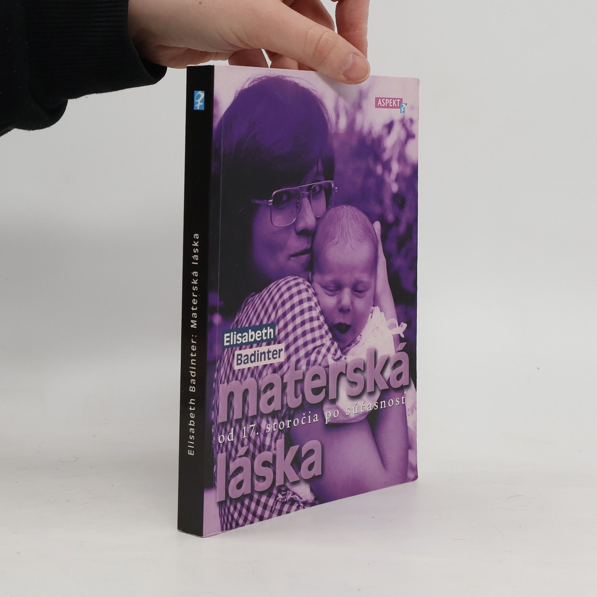 Élisabeth Badinter Materská láska. Od 17. storočia po súčasnosť