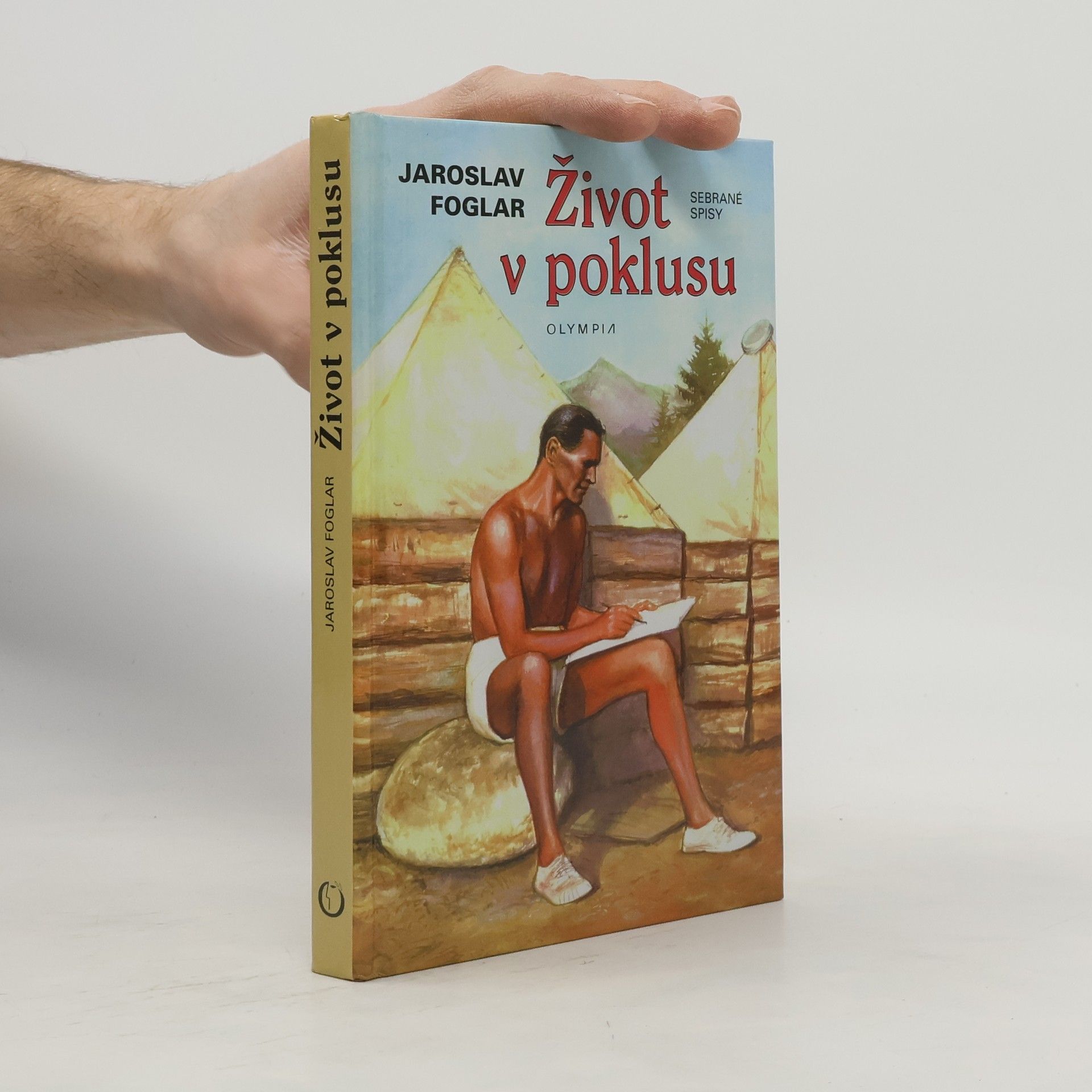 Jaroslav Foglar Život v poklusu