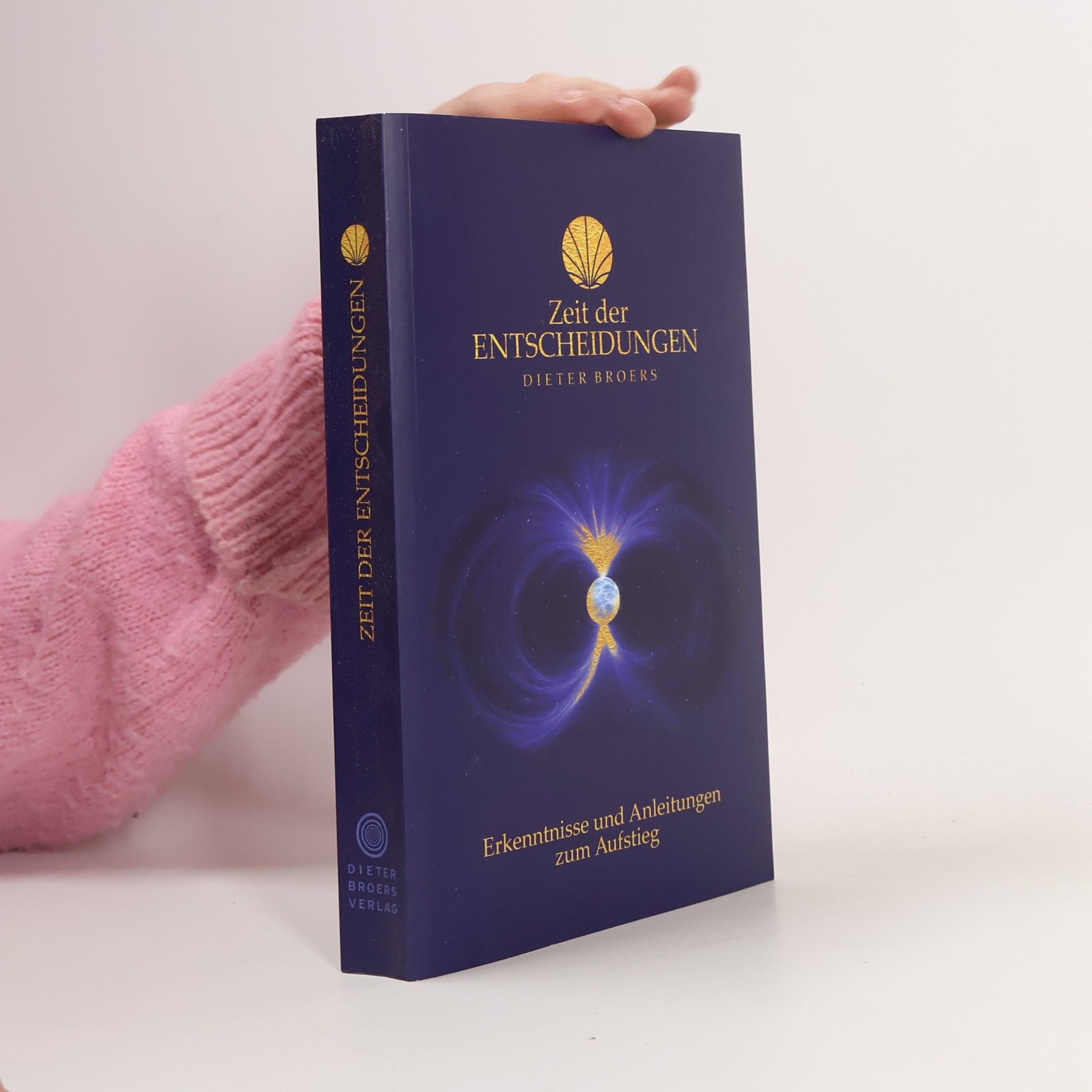 ZEIT DER ENTSCHEIDUNGEN: Erkenntnisse und Anleitungen zum Aufstieg