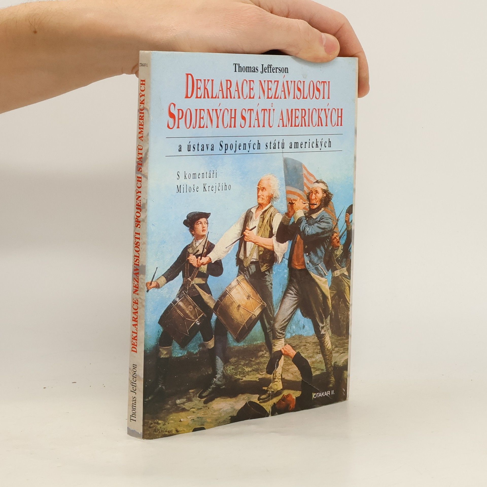 Deklarace nezávislosti Spojených státu amerických a Ústava Spojených států amerických