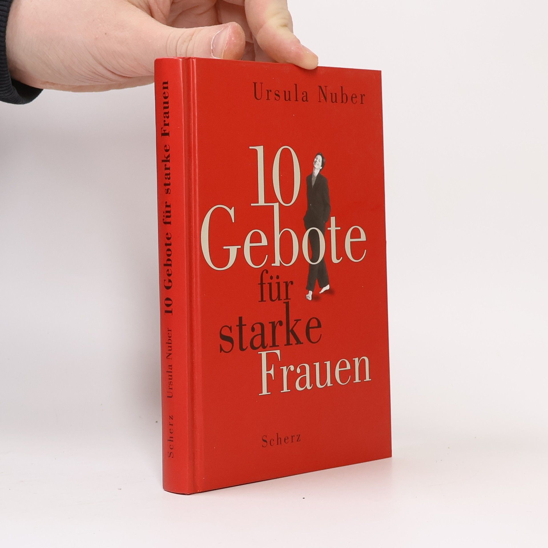 Ursula Nuber Zehn Gebote für starke Frauen
