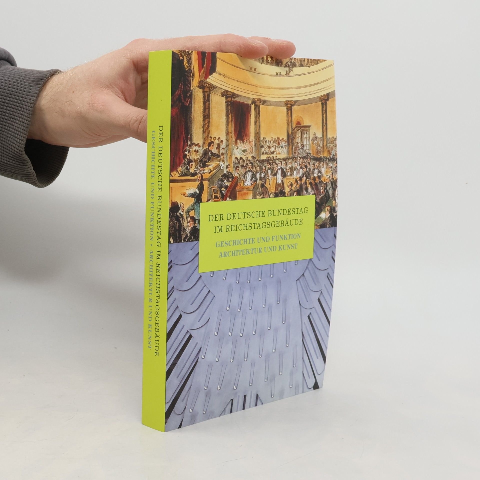 Collectif d'auteurs Der Deutsche Bundestag Im Reichstagsgebäude