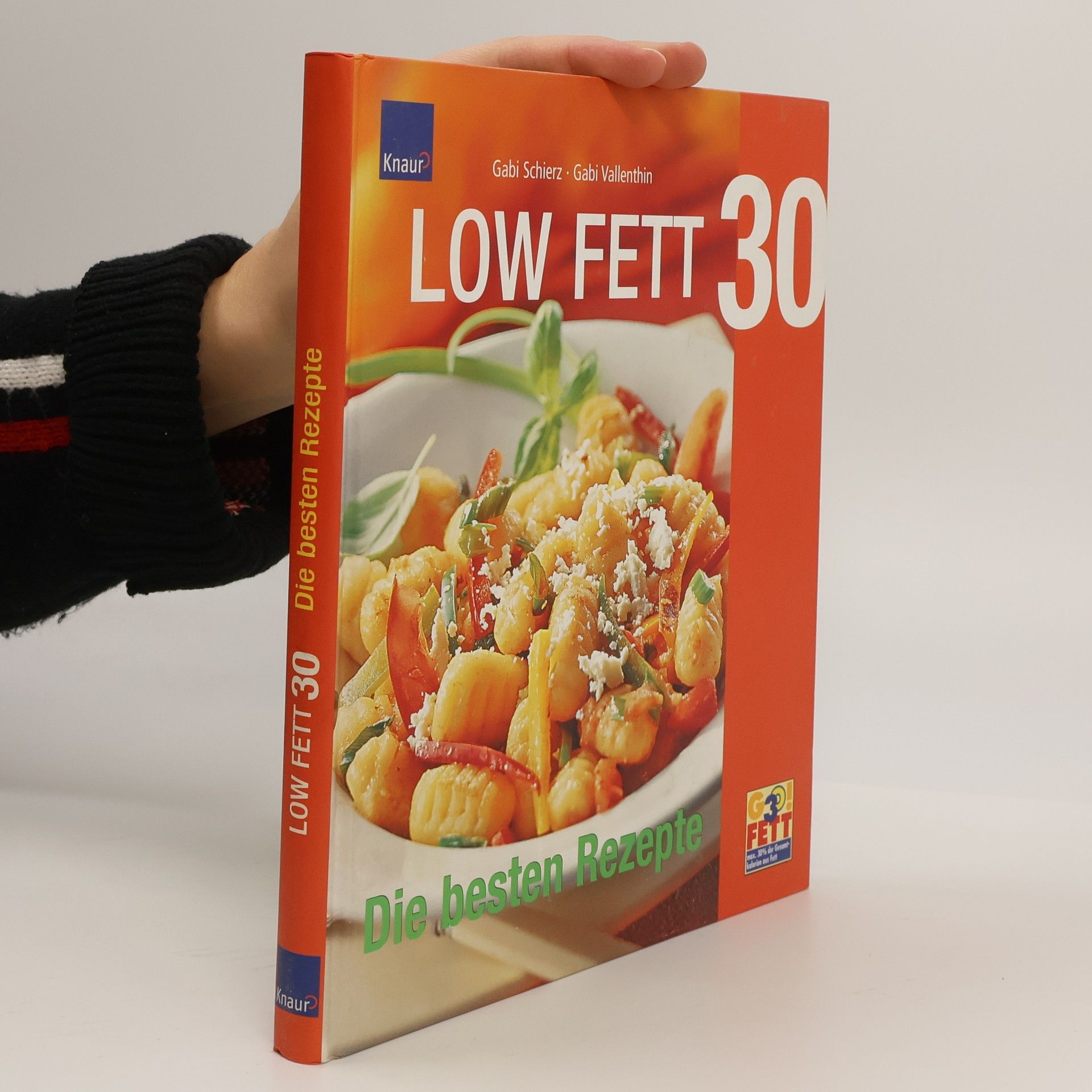 Gabi Schierz Low Fett 30 - die besten Rezepte