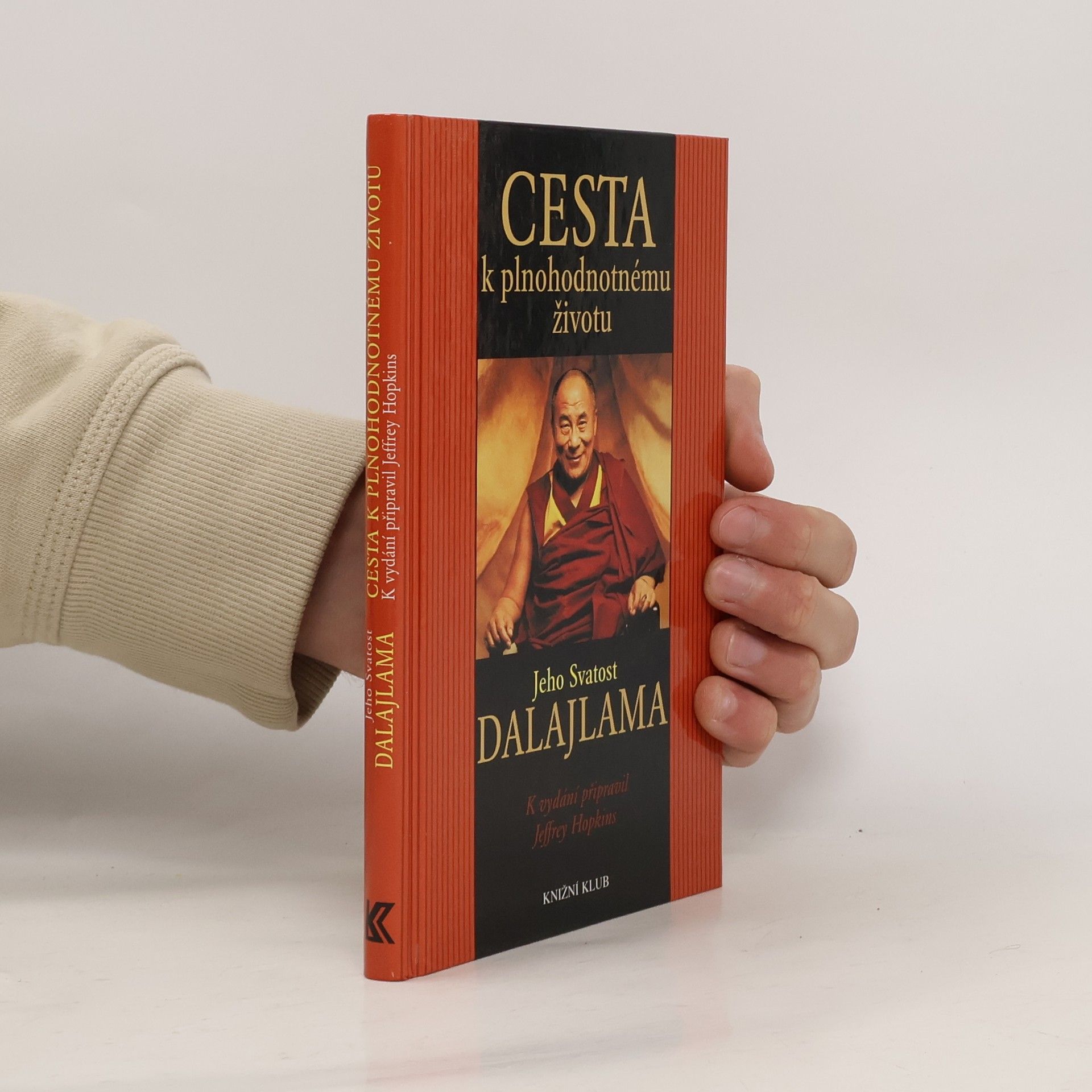 Jeffrey Hopkins Cesta k plnohodnotnému životu