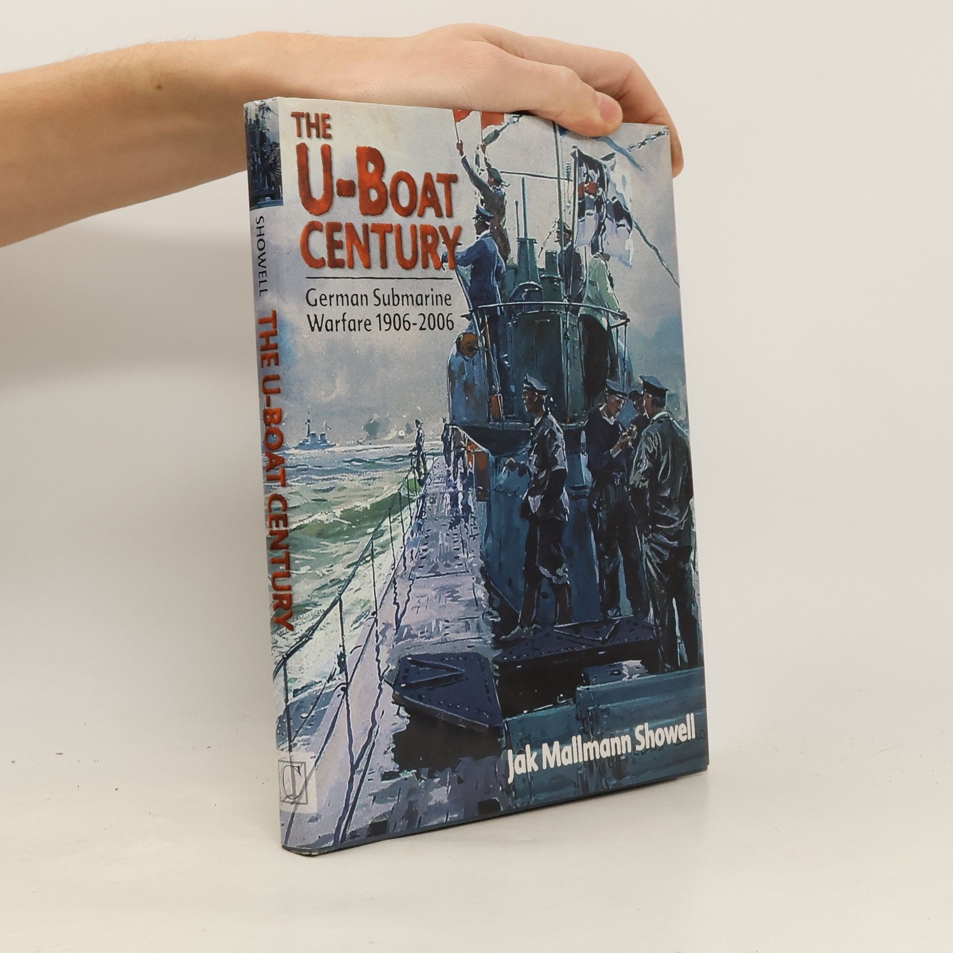 Jak P. Mallmann Showell The U-Boat Century
